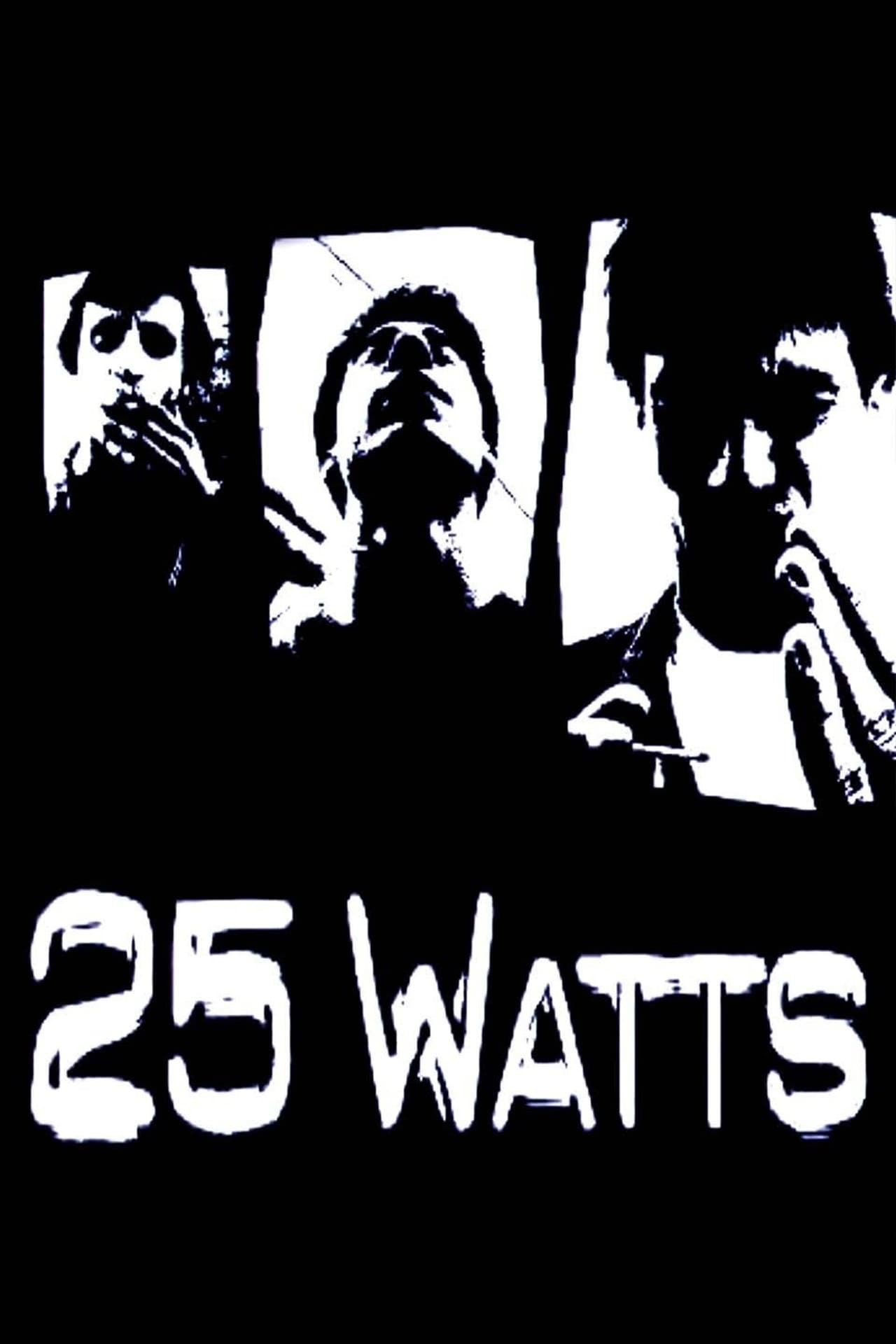 25 Watts preview 2