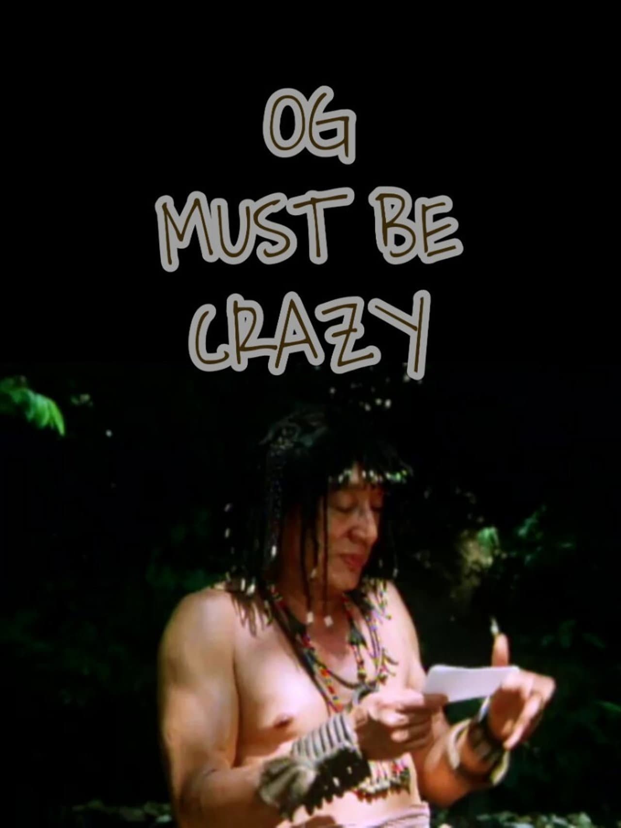Og Must Be Crazy preview 1