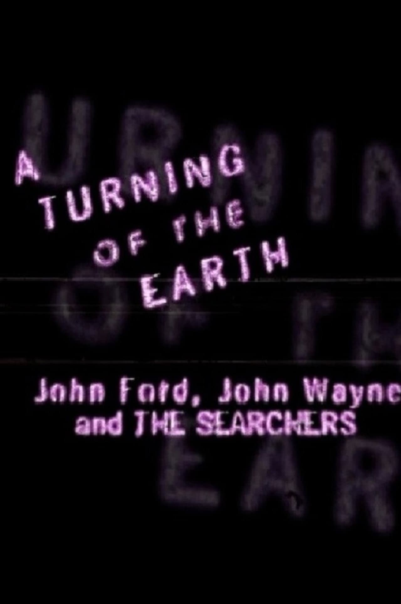 A Turning of the Earth: John Ford, John Wayne and 'The Searchers' preview 1