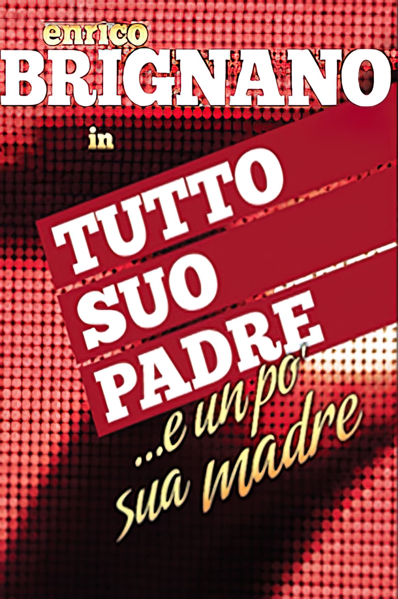 Enrico Brignano: tutto suo padre... e un po' sua madre preview 2
