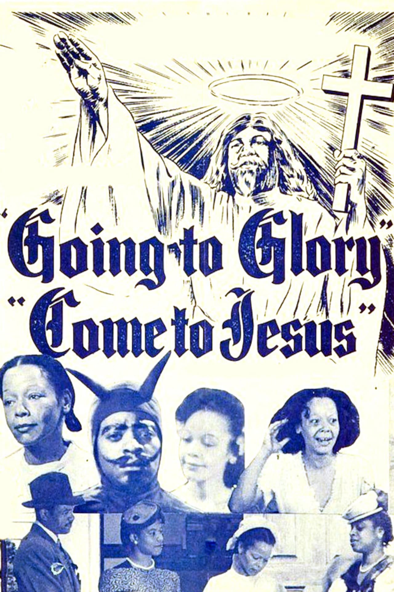 Going to Glory...Come to Jesus preview 2