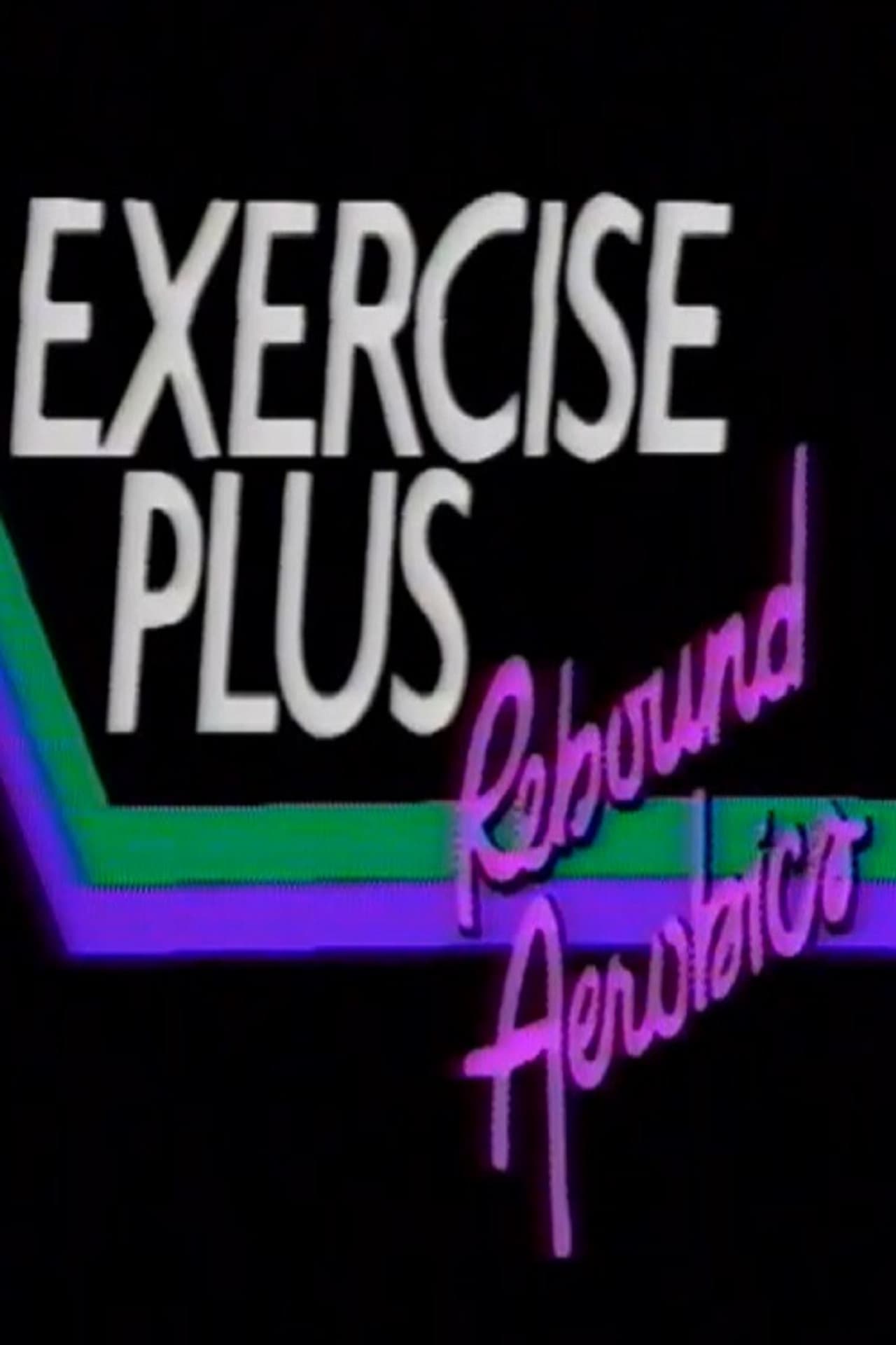 Exercise Plus: Rebound Aerobics preview 2