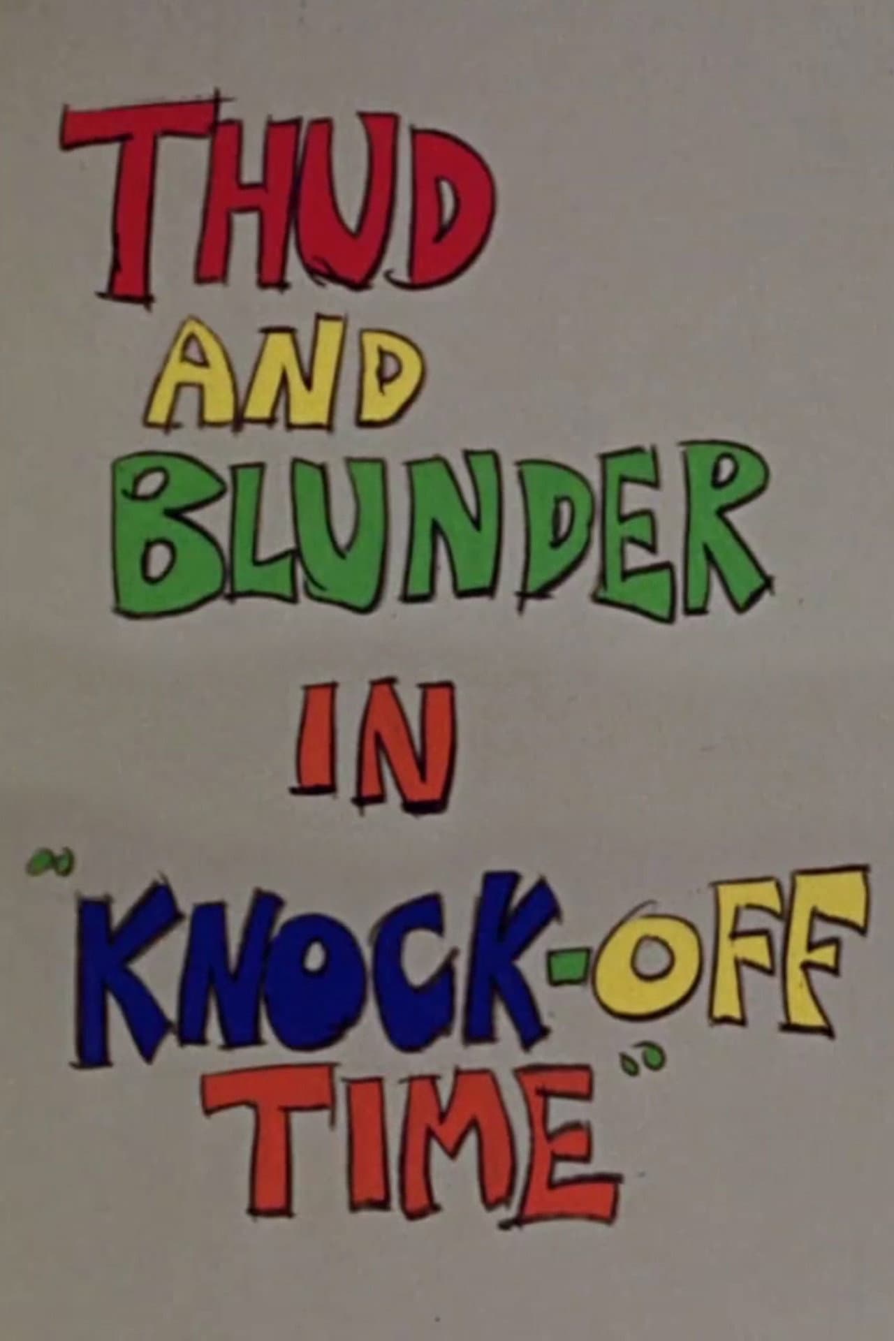 Thud and Blunder in "Knock-Off Time" preview 2