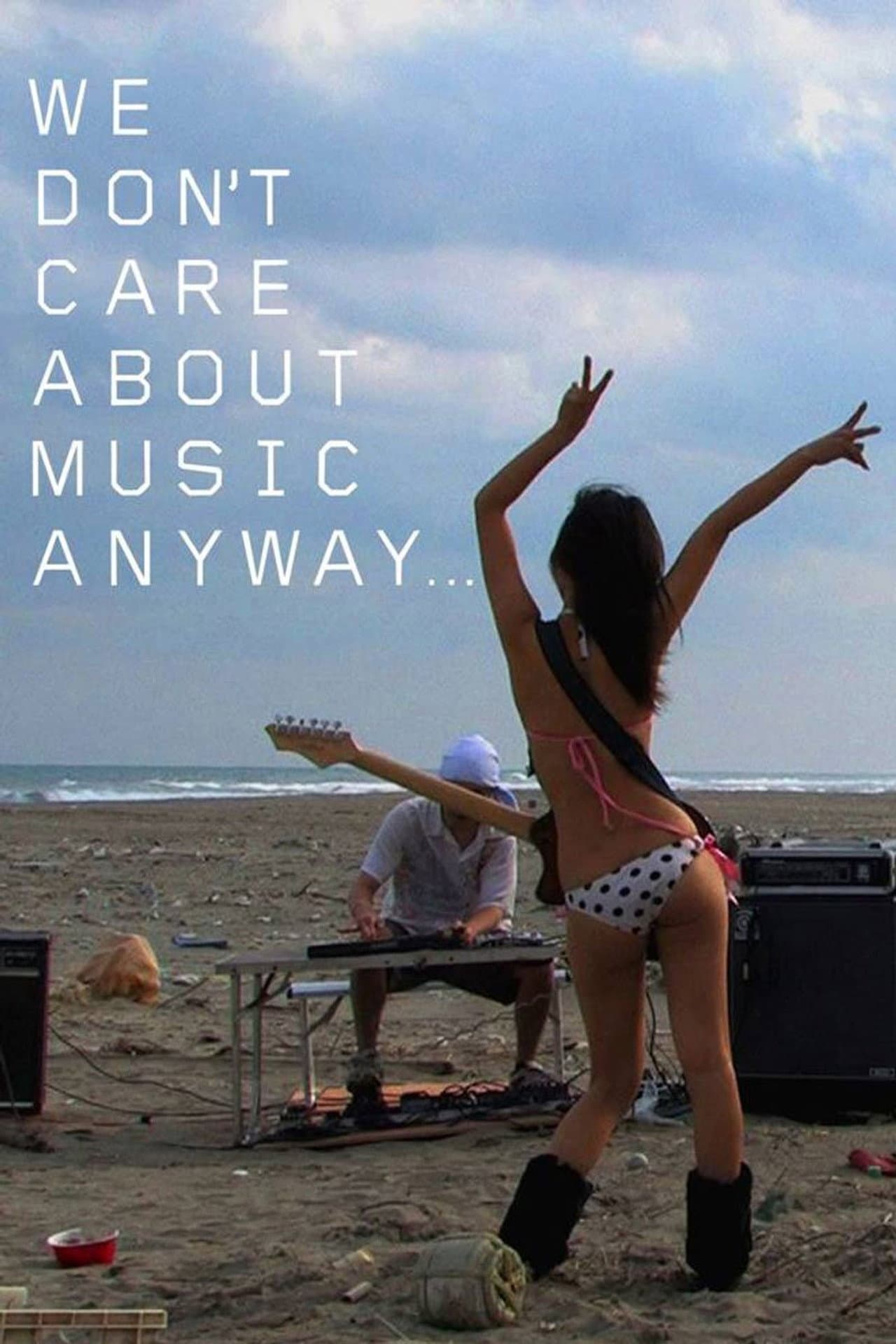 We Don't Care About Music Anyway preview 1
