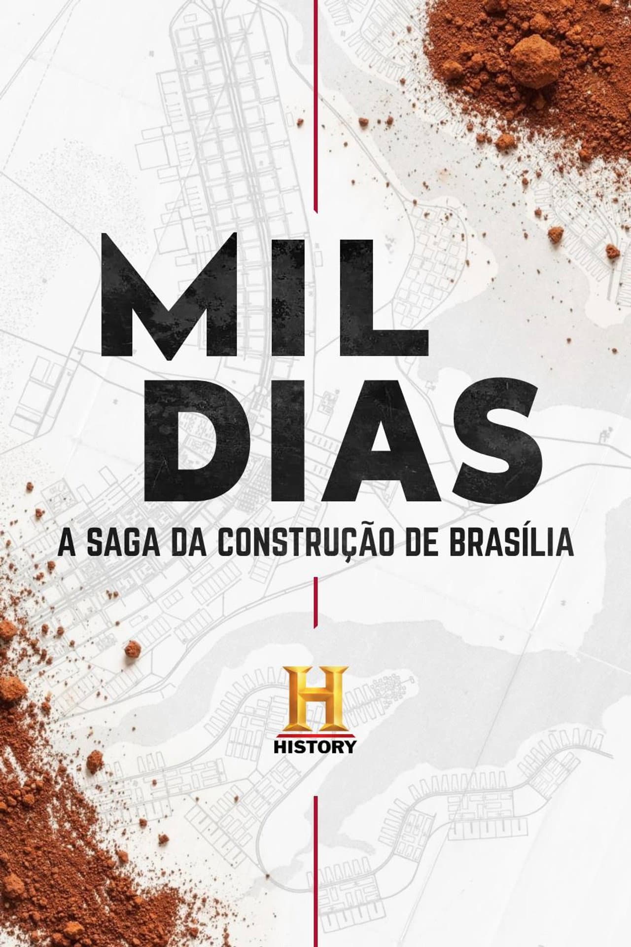 Mil Dias: A Saga da Construção de Brasília preview 1