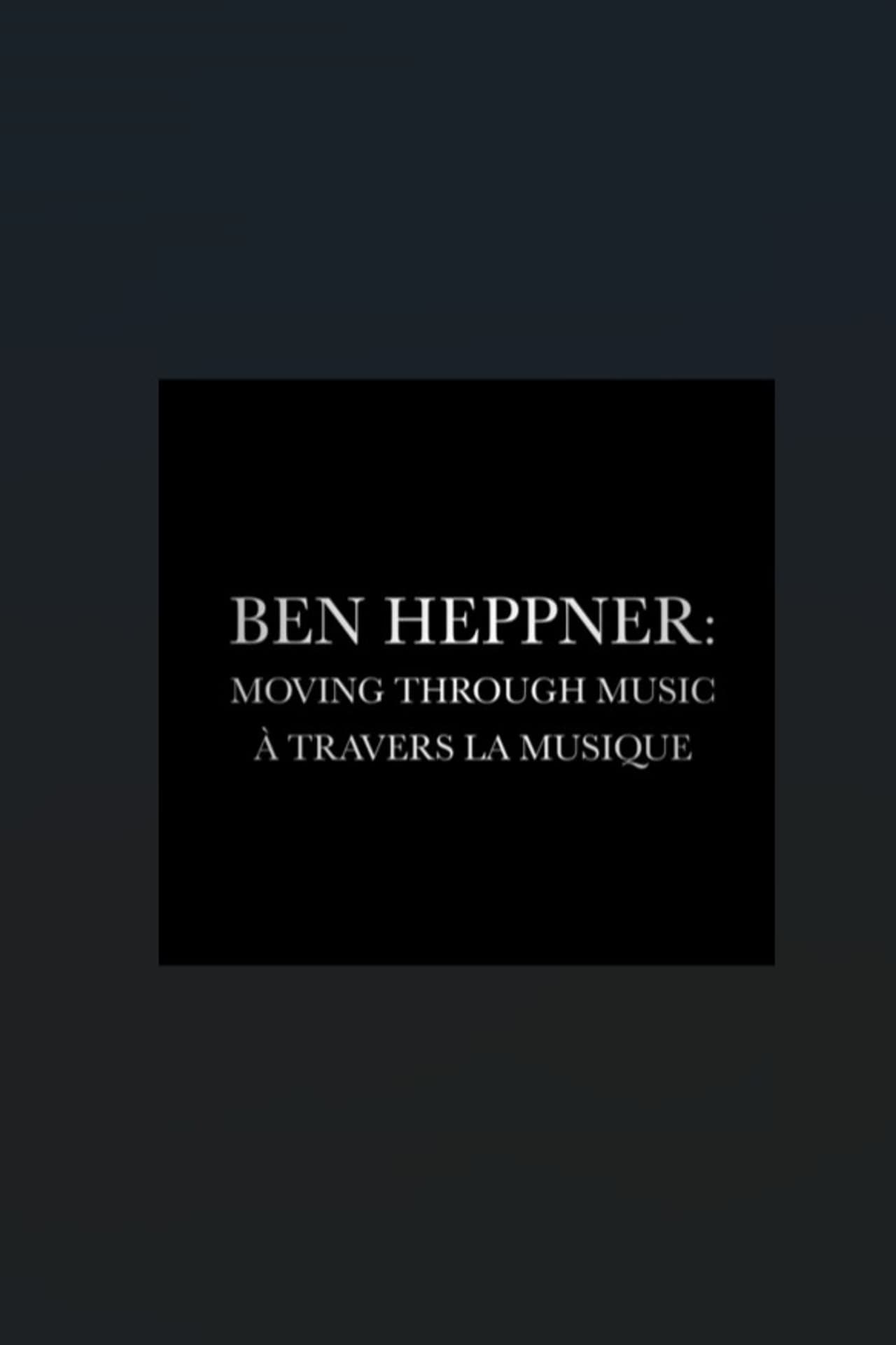 Ben Heppner: Moving Through Music preview 1