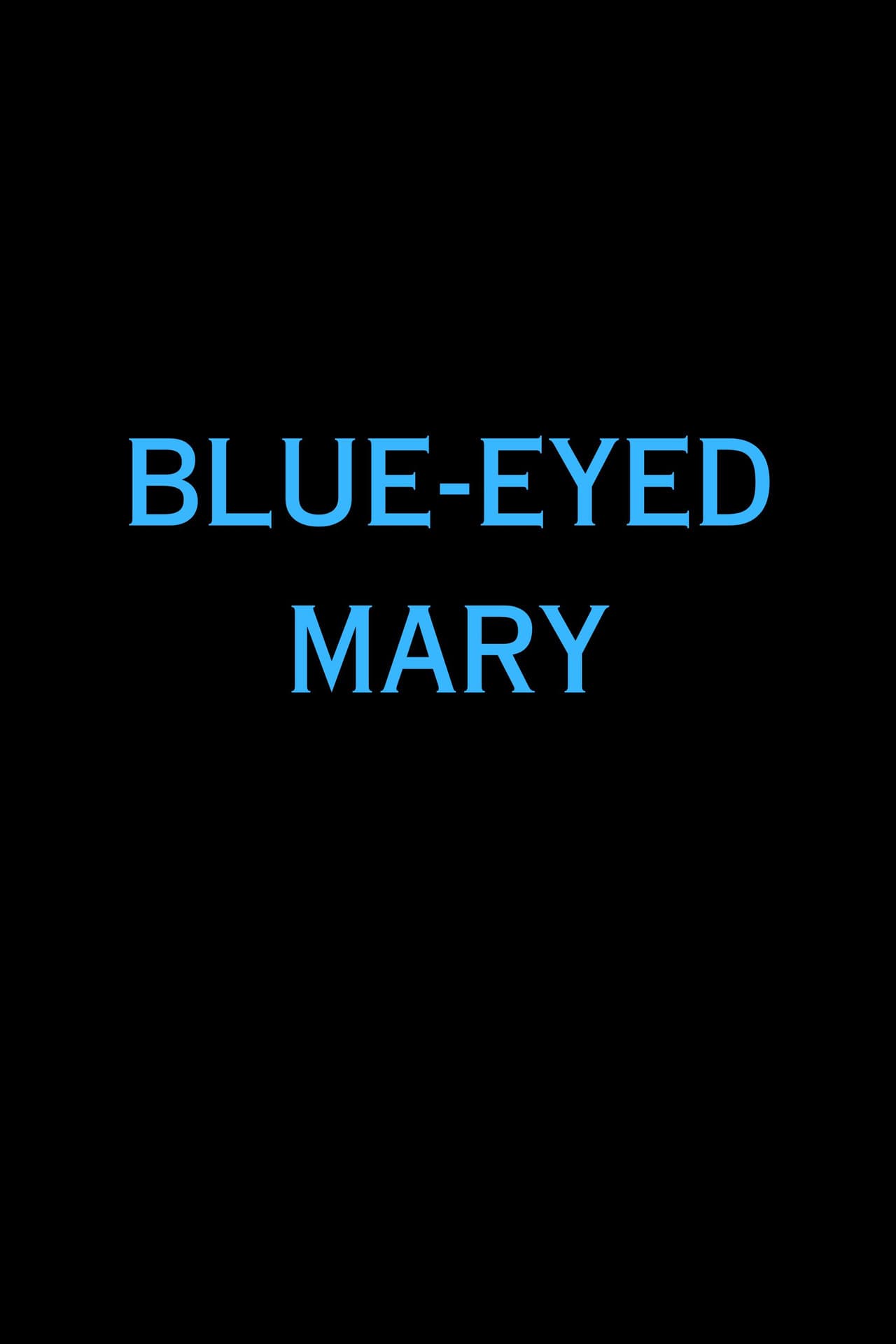 Blue-Eyed Mary preview 1
