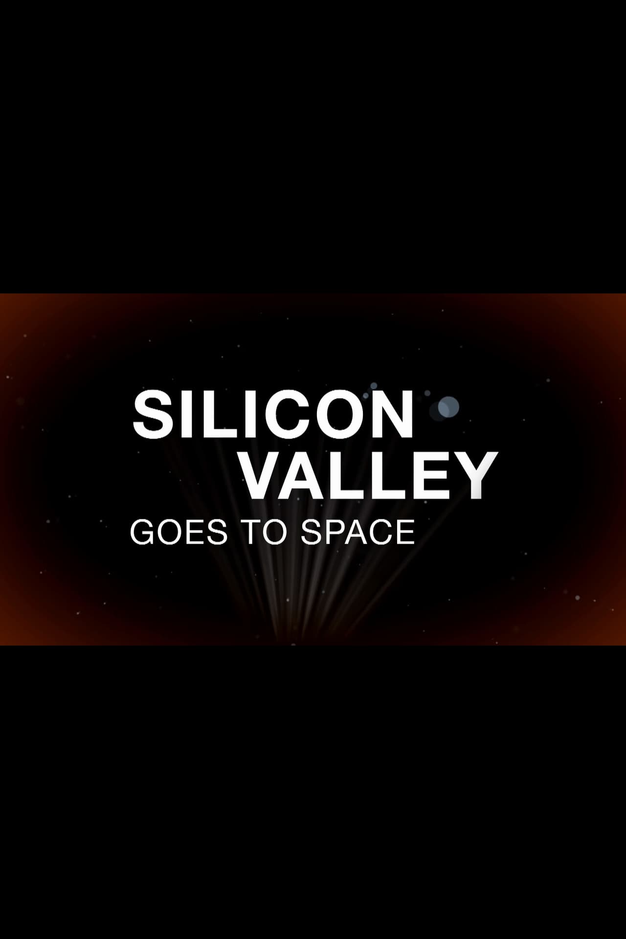 Silicon Valley Goes to Space preview 1