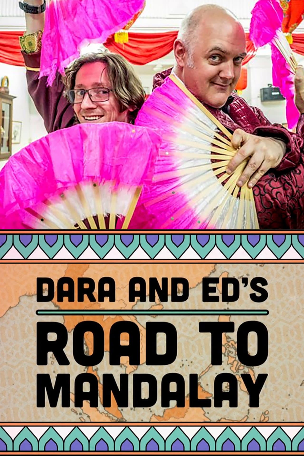 Dara & Ed's Road to Mandalay preview 2