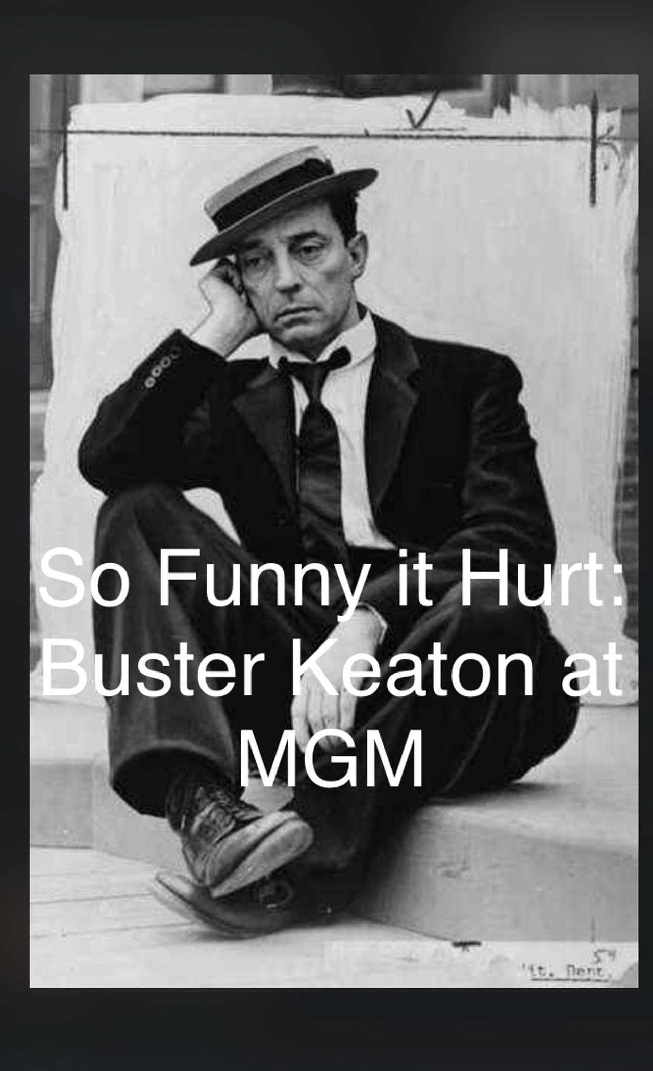 So Funny It Hurt: Buster Keaton & MGM preview 1
