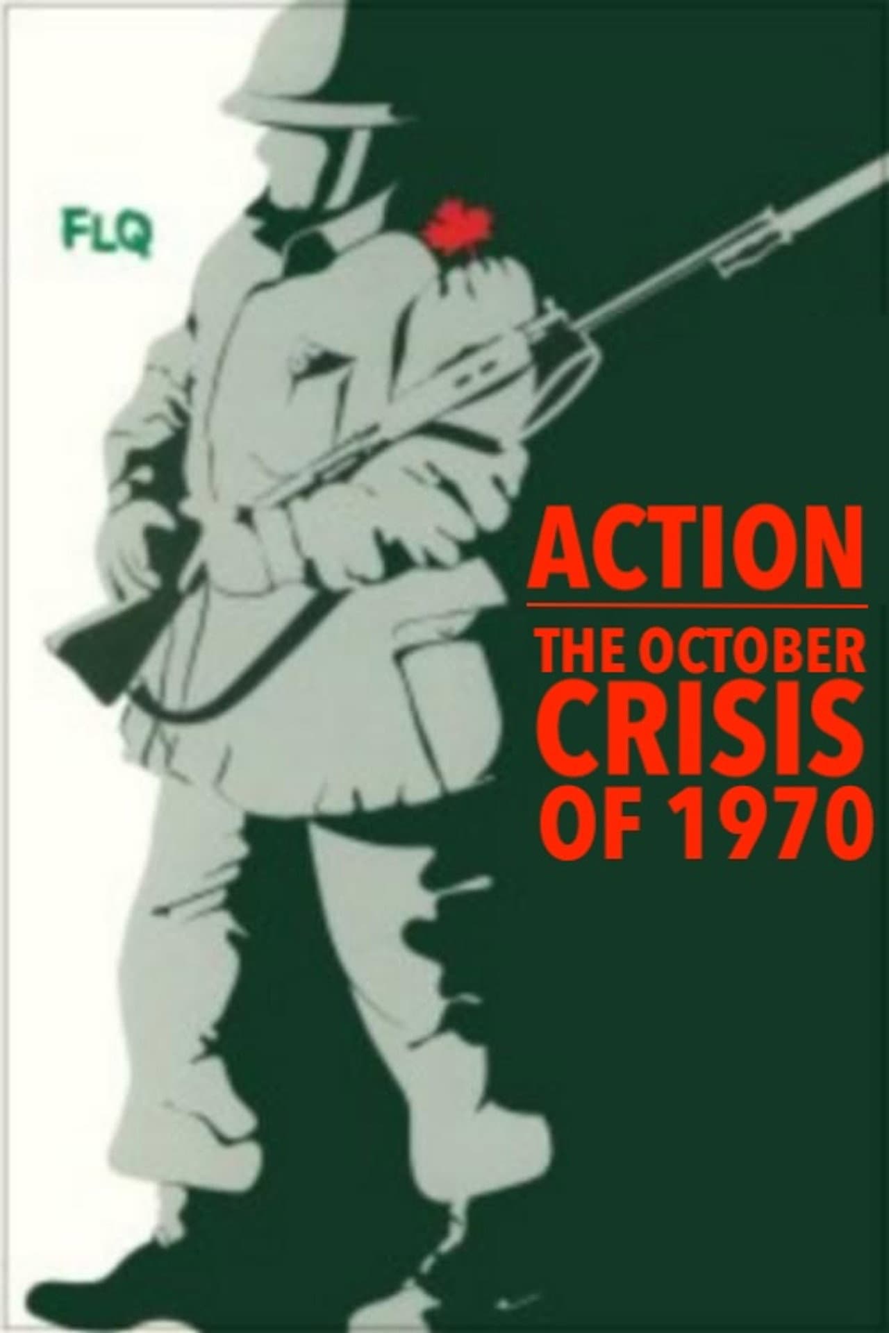 Action : The October Crisis of 1970 preview 2