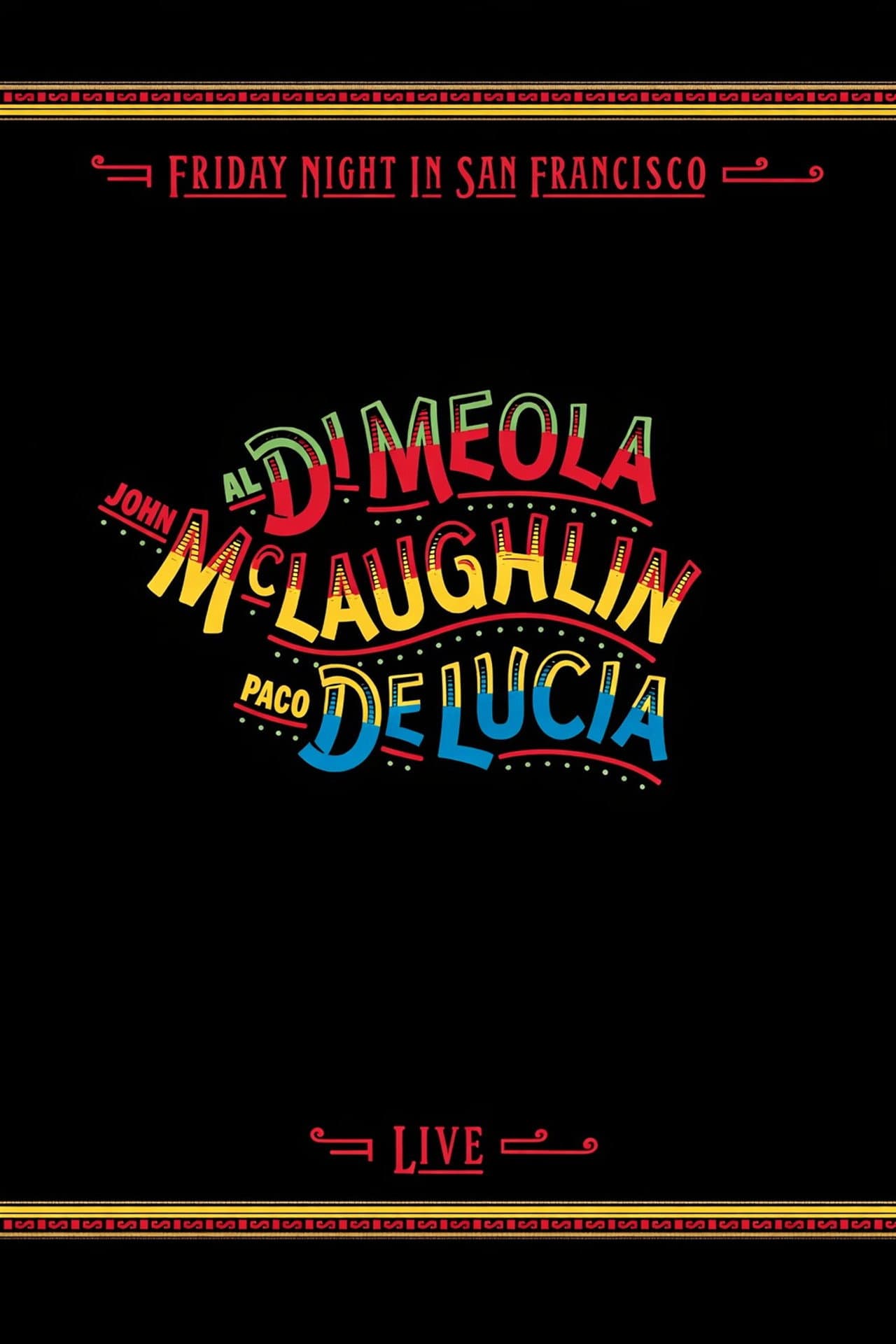 Al Di Meola, John McLaughlin, Paco De Lucia - Friday Night in San Francisco preview 2