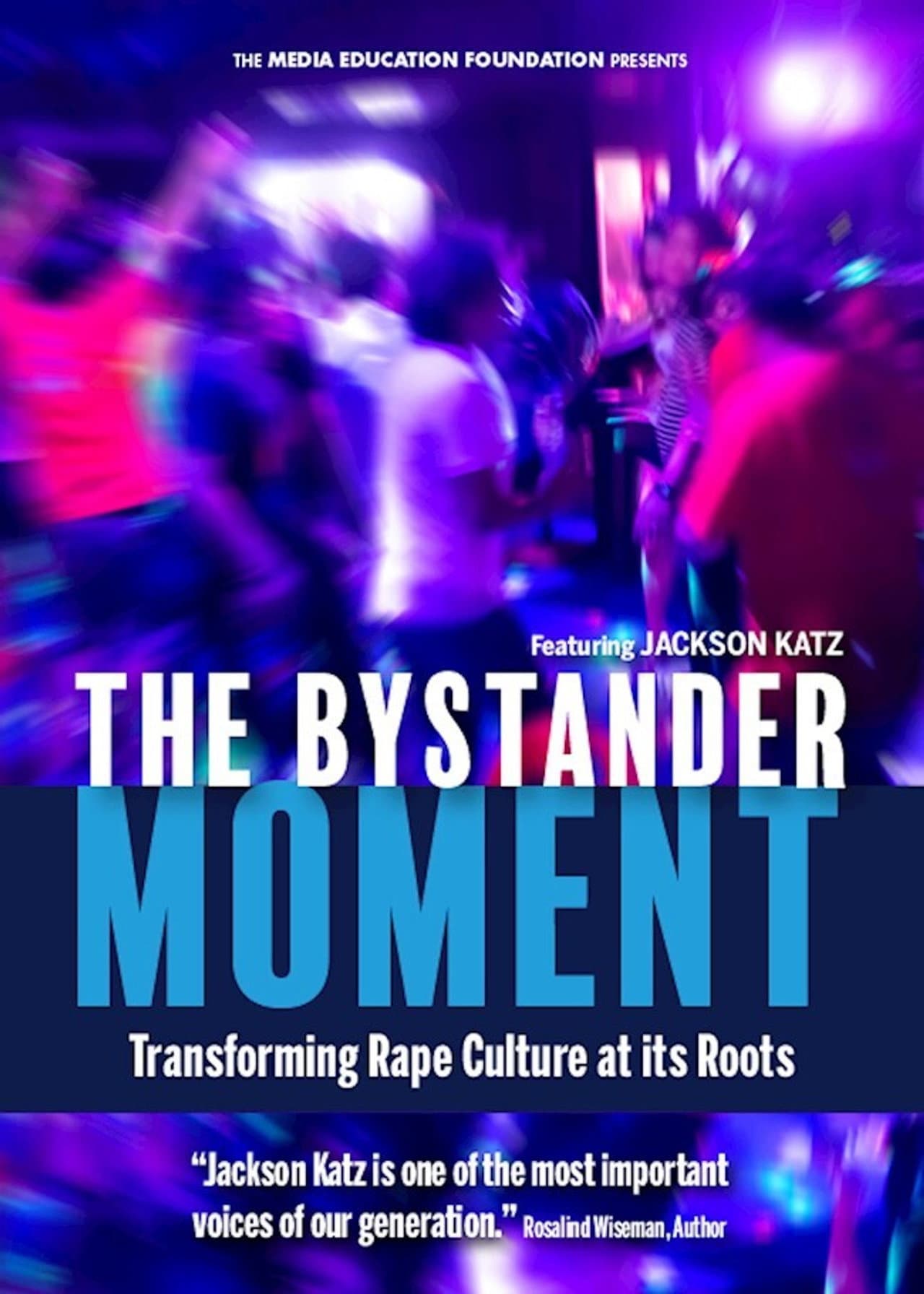 The Bystander Moment: Transforming Rape Culture at its Roots preview 1