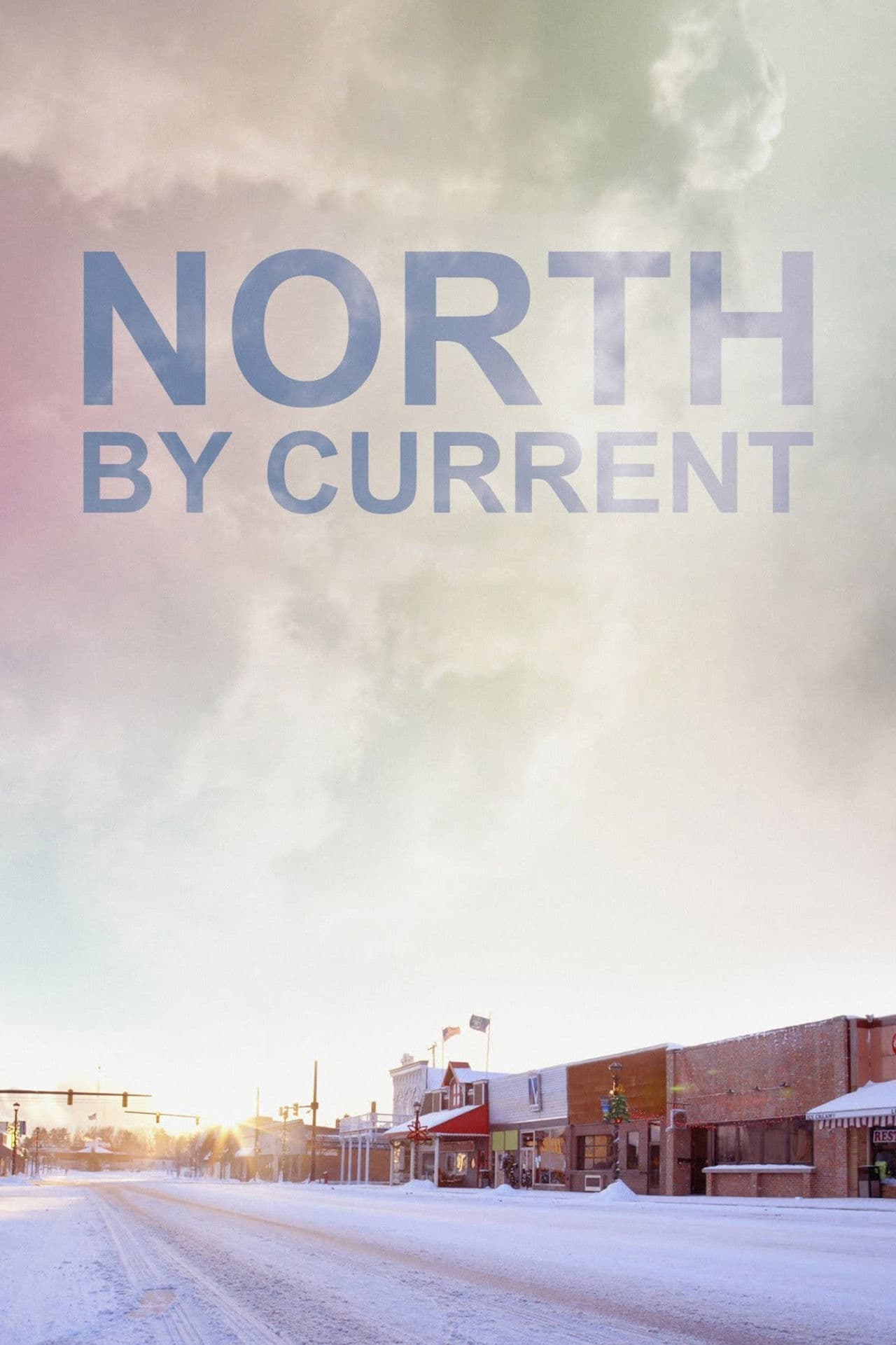 North by Current preview 2