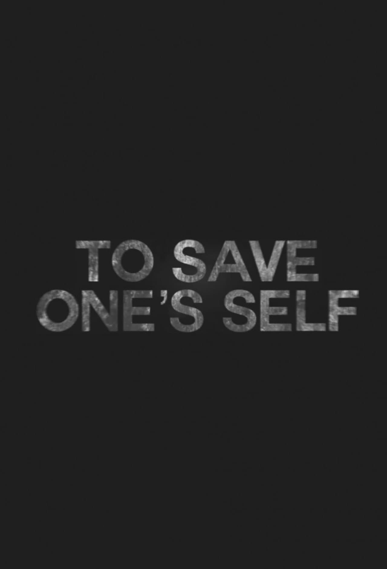 To Save One's Self preview 1