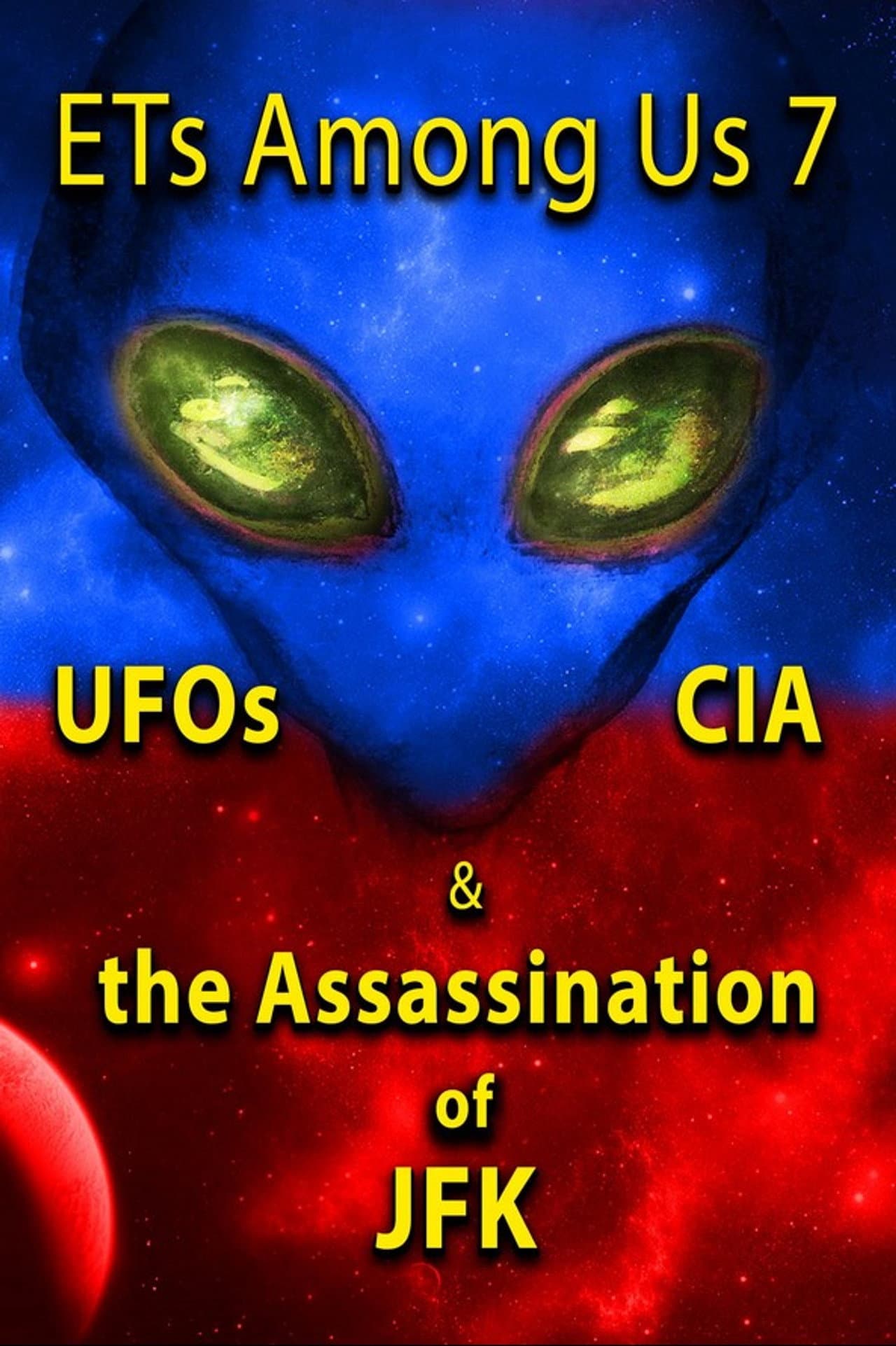 ETs Among Us 7: UFOs, CIA & the Assassination of JFK preview 1