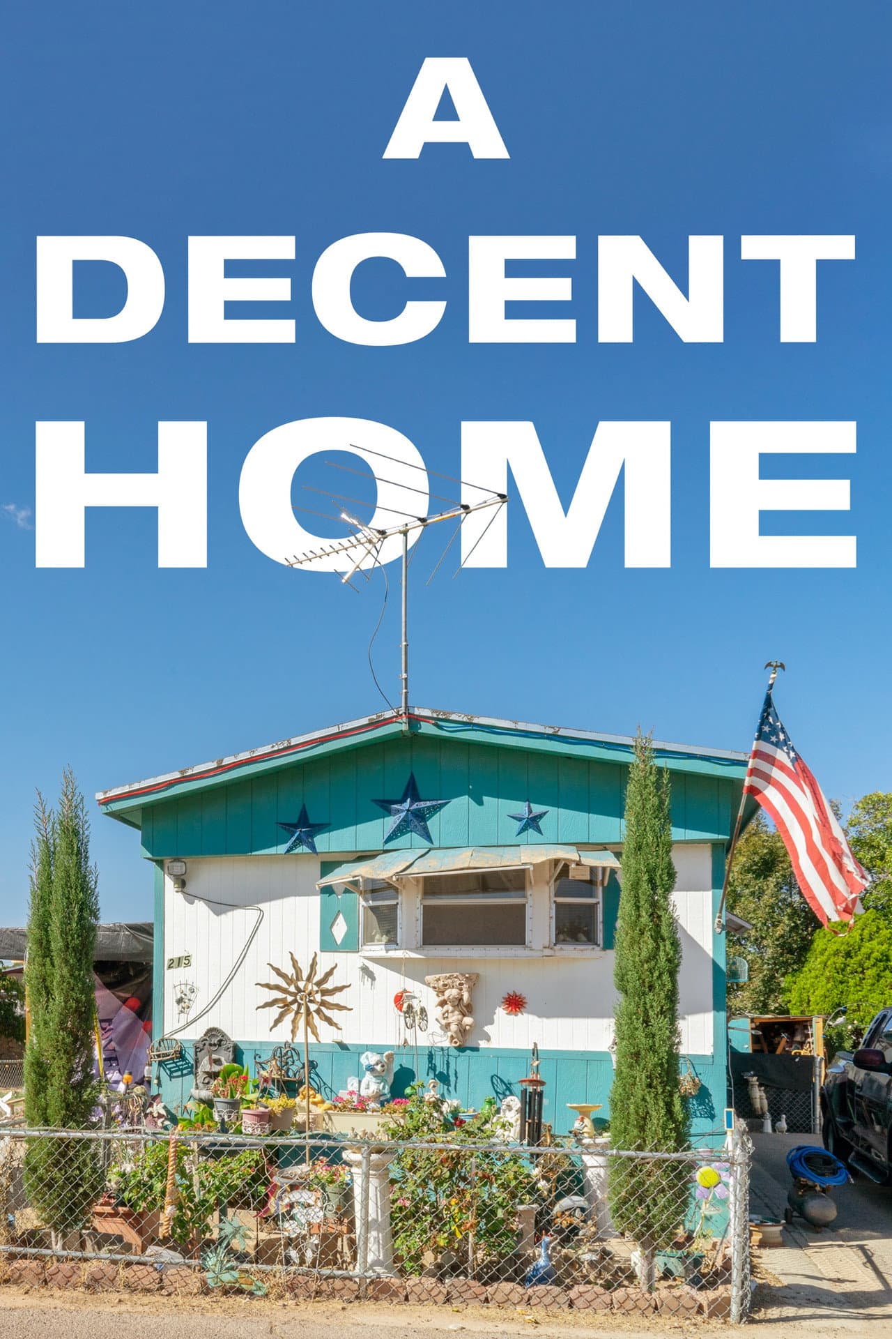 A Decent Home preview 2