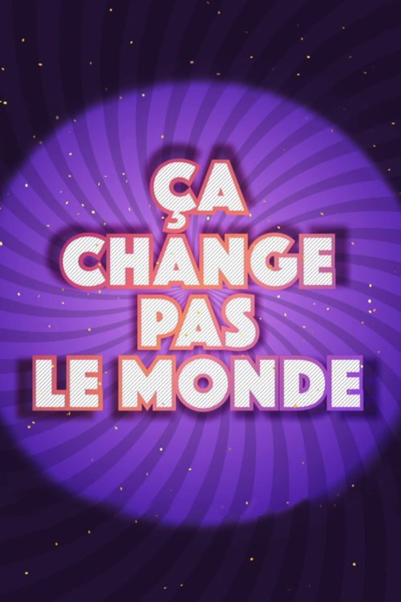 Ça change pas le monde preview 2