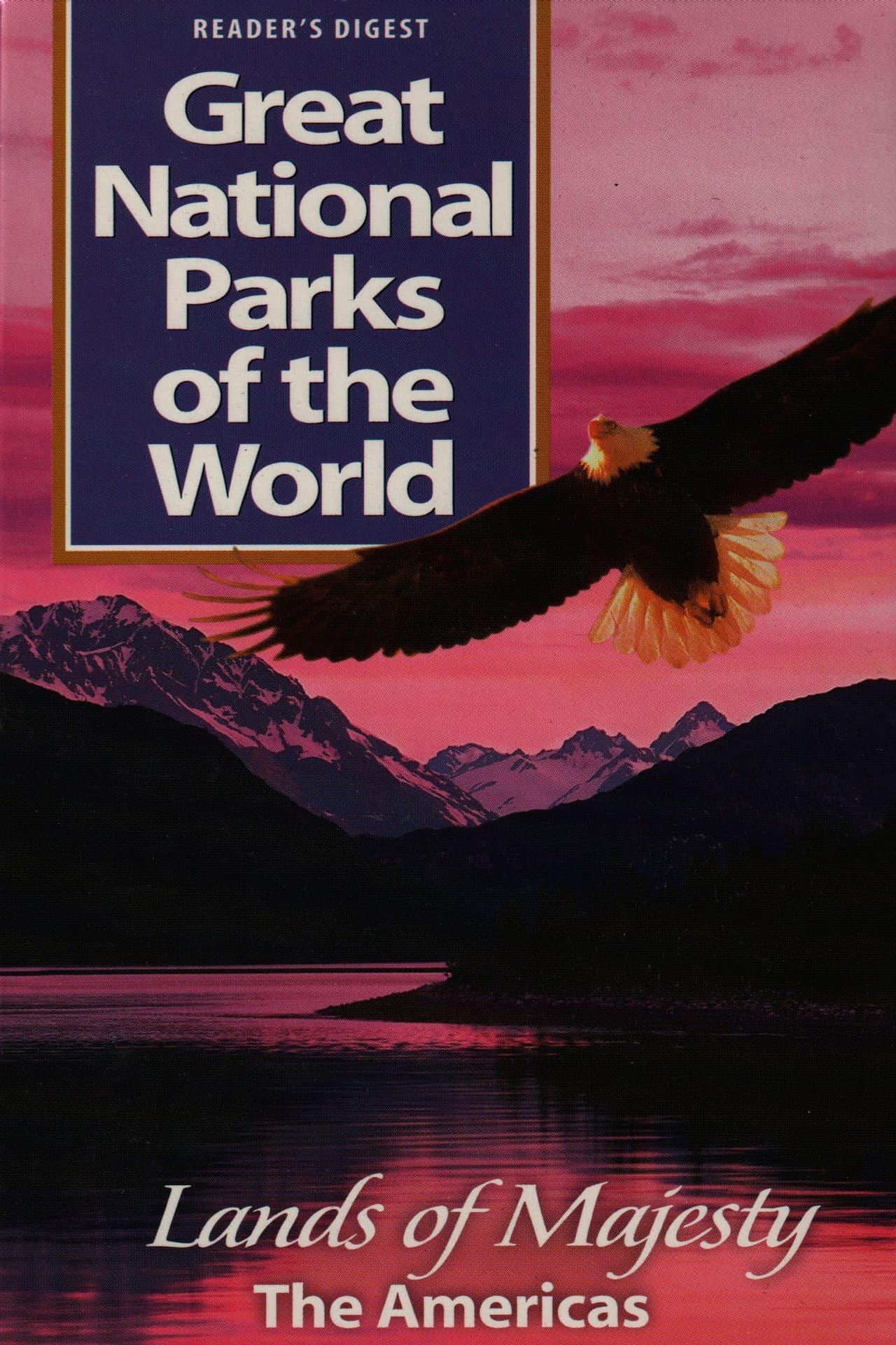 Great National Parks of the World- Lands of Majesty The America preview 1