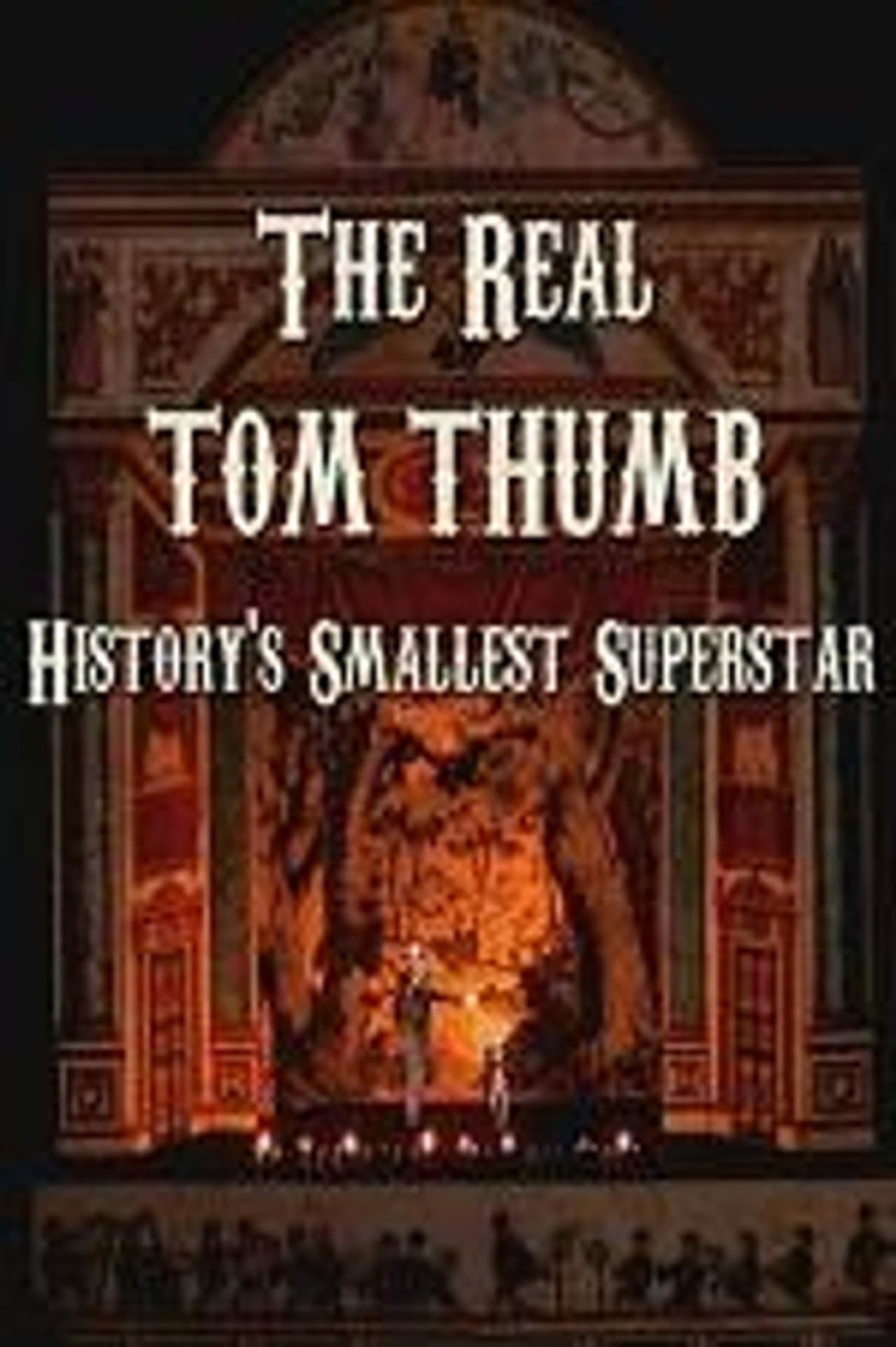 The Real Tom Thumb: History's Smallest Superstar preview 1