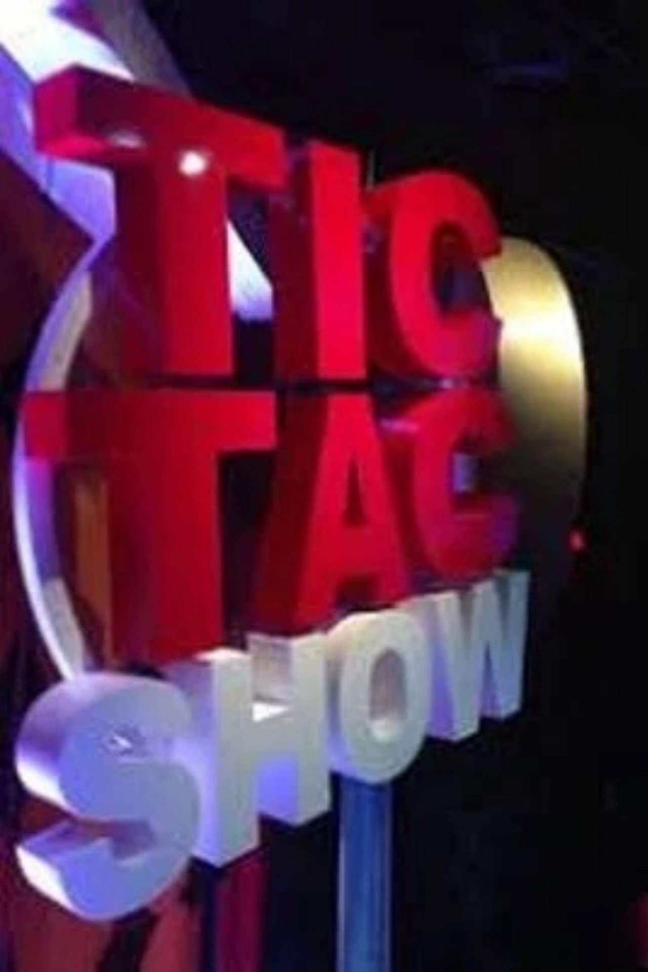 Tic tac show preview 1