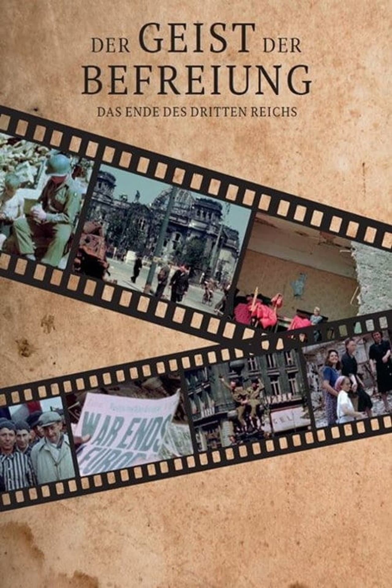 Der Geist der Befreiung – Das Ende des Dritten Reichs preview 1