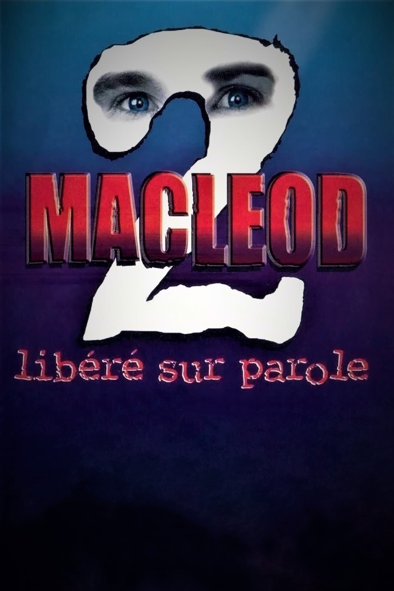 MacLeod 2: Libéré sur parole preview 1