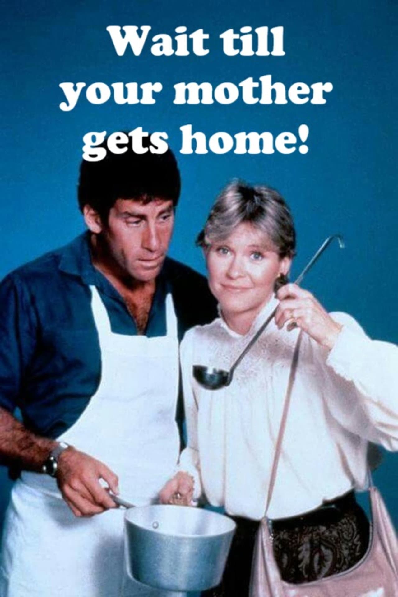 Wait Till Your Mother Gets Home preview 1