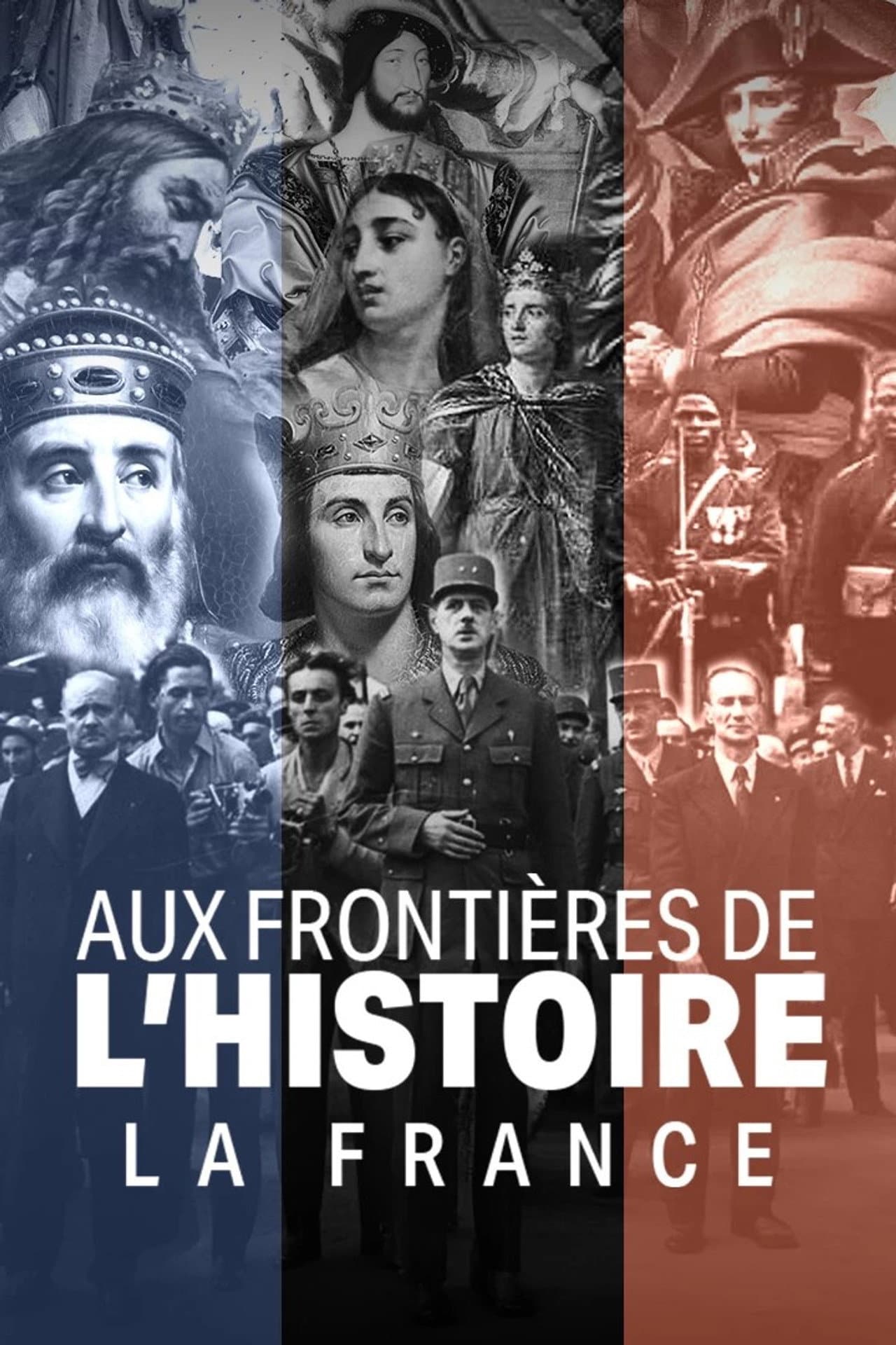 Aux frontières de l'Histoire - La France preview 1