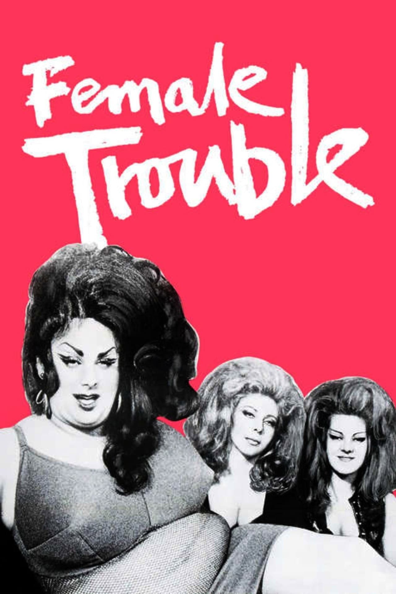 Female Trouble preview 2