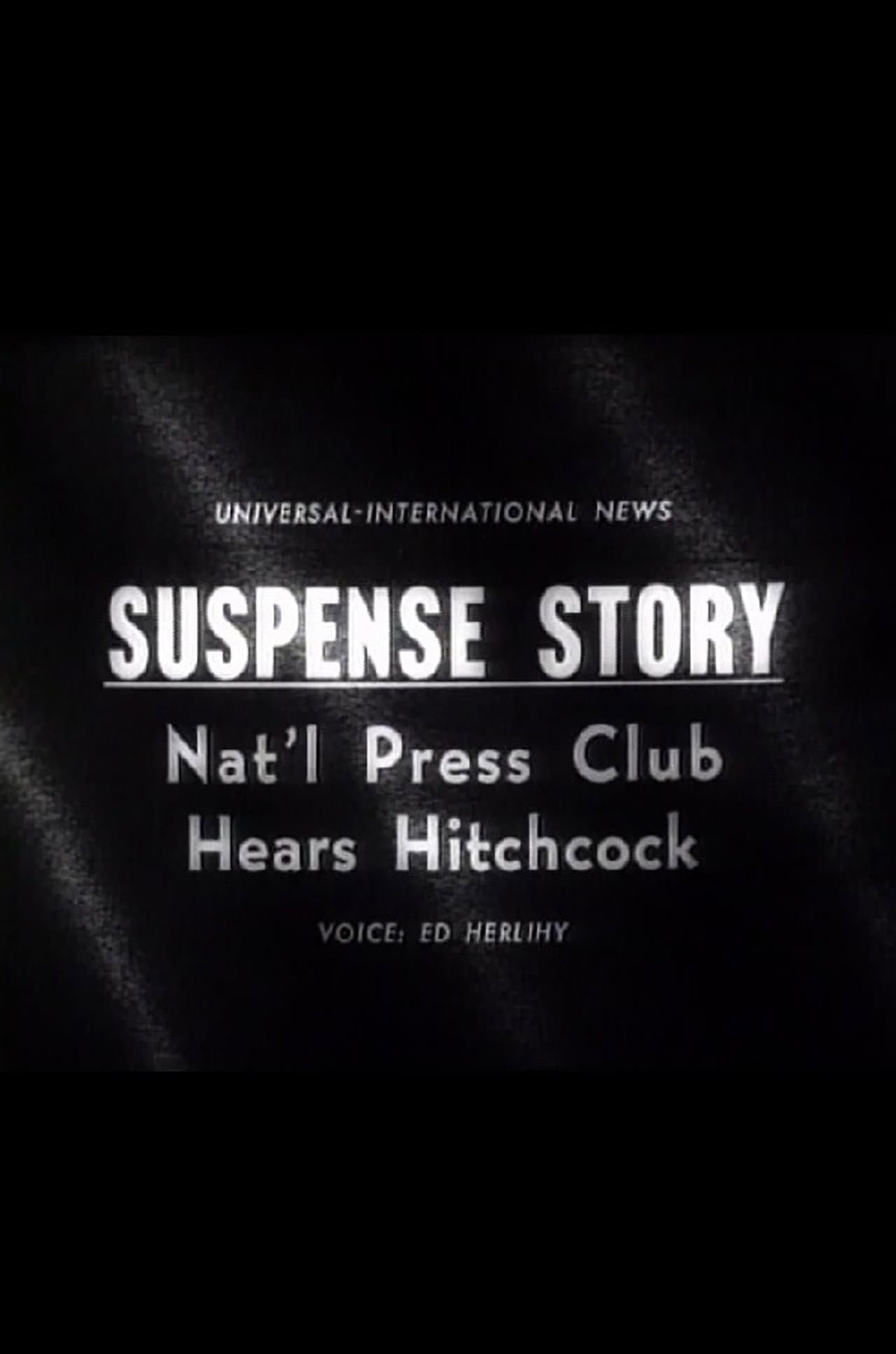 Suspense Story: Nat'l Press Club Hears Hitchcock preview 1