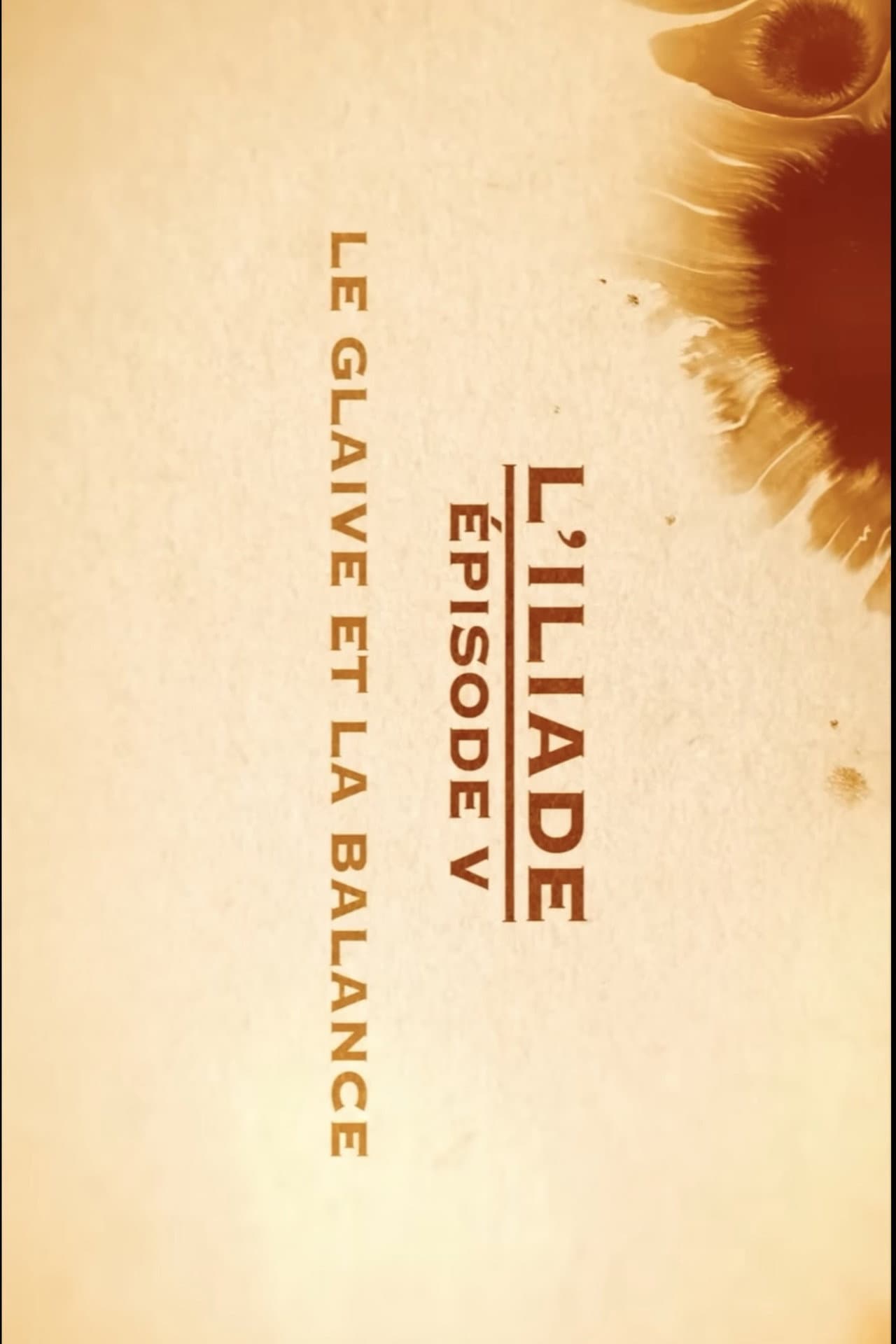 Le glaive et la balance - L'Iliade Épisode 5 - Les grands mythes preview 2