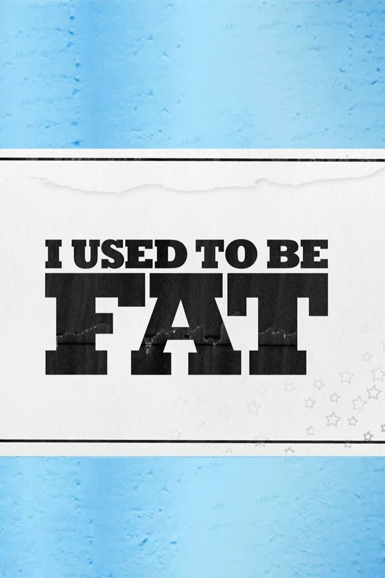 I Used to Be Fat preview 1