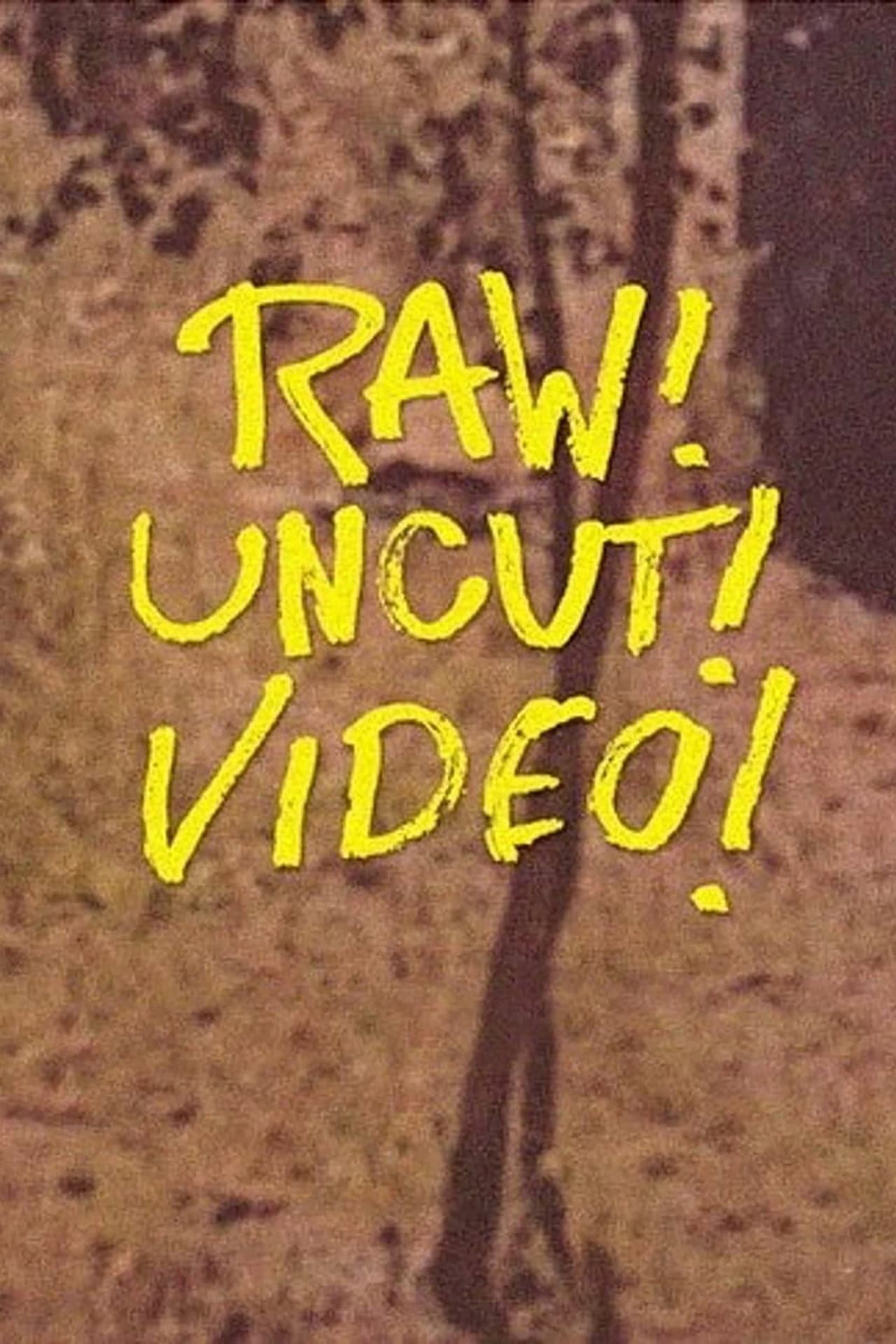 Raw! Uncut! Video! preview 2