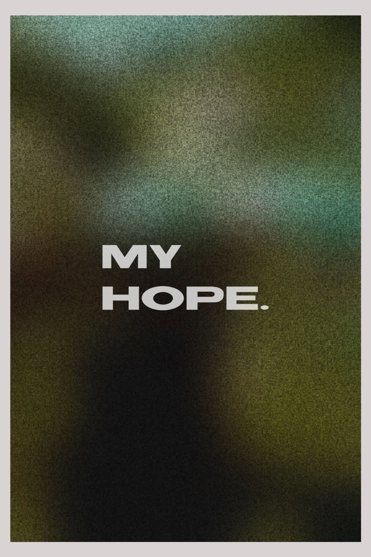 My Hope preview 1