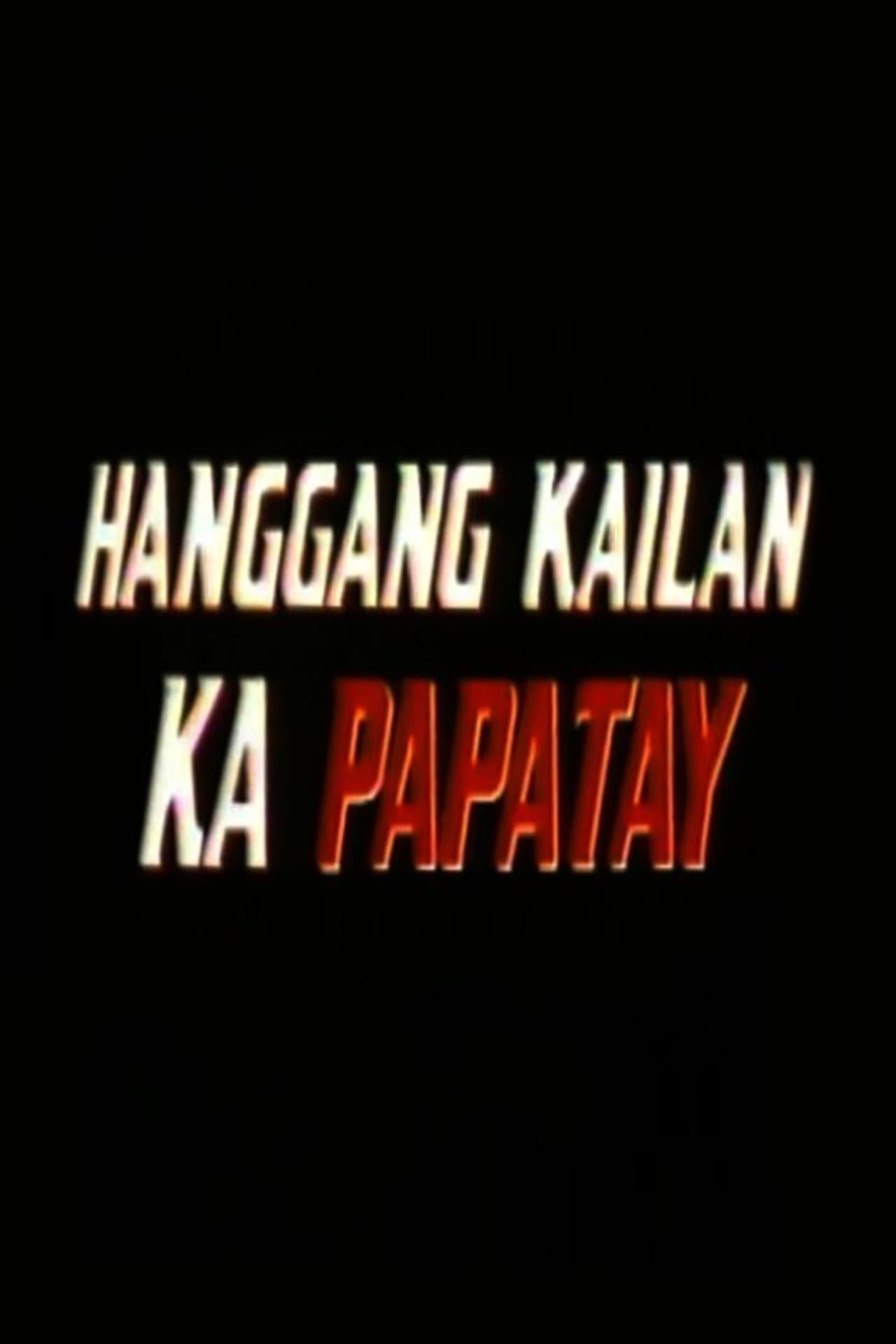 Hanggang Kailan Ka Papatay preview 1