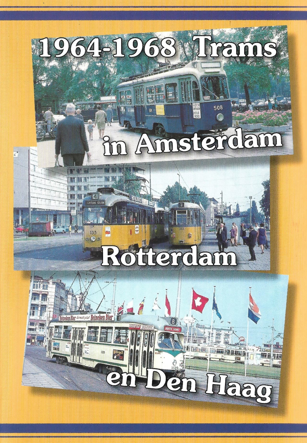 1964-1968 Trams in Amsterdam, Rotterdam en Den Haag preview 1