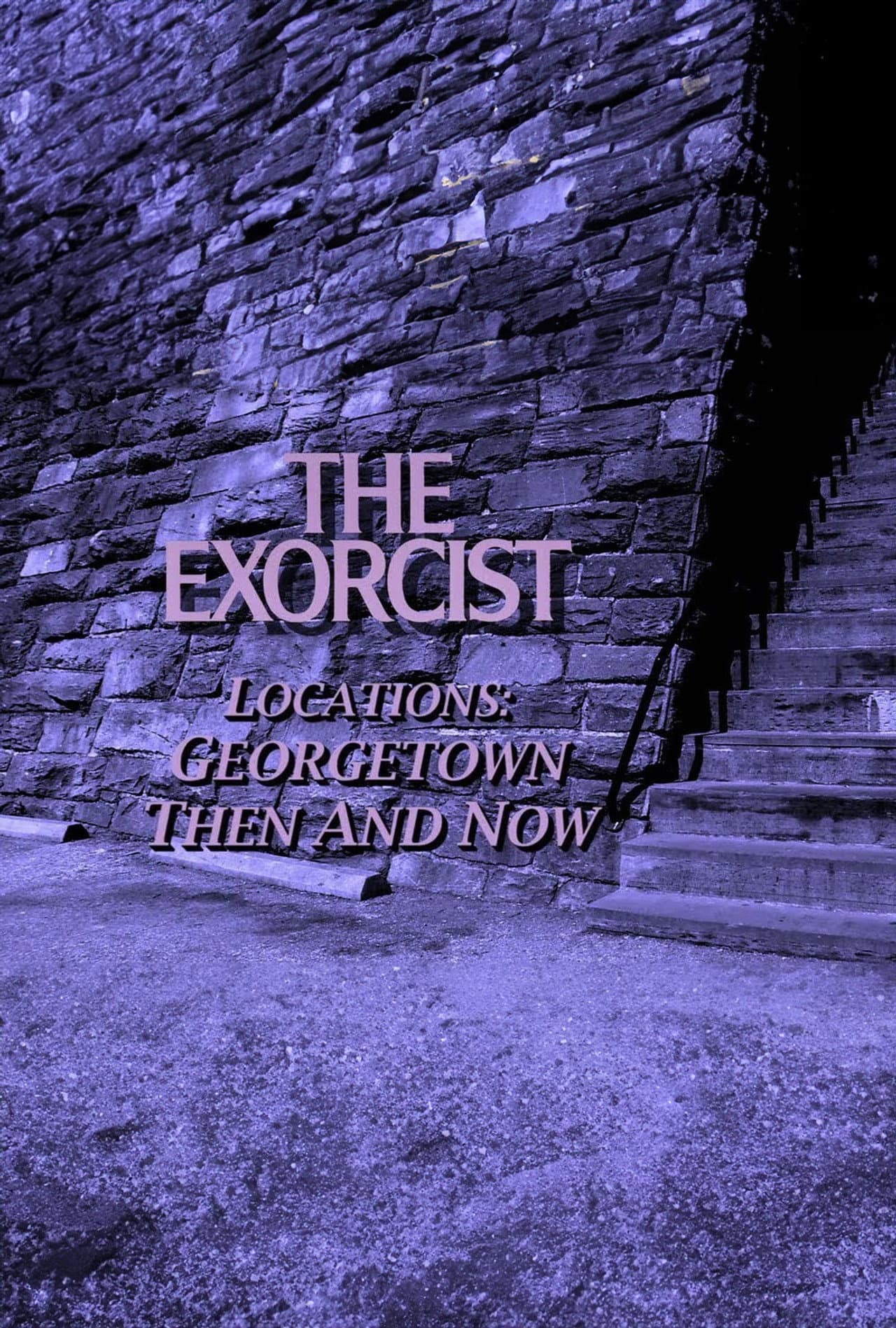 The Exorcist Locations: Georgetown Then and Now preview 1