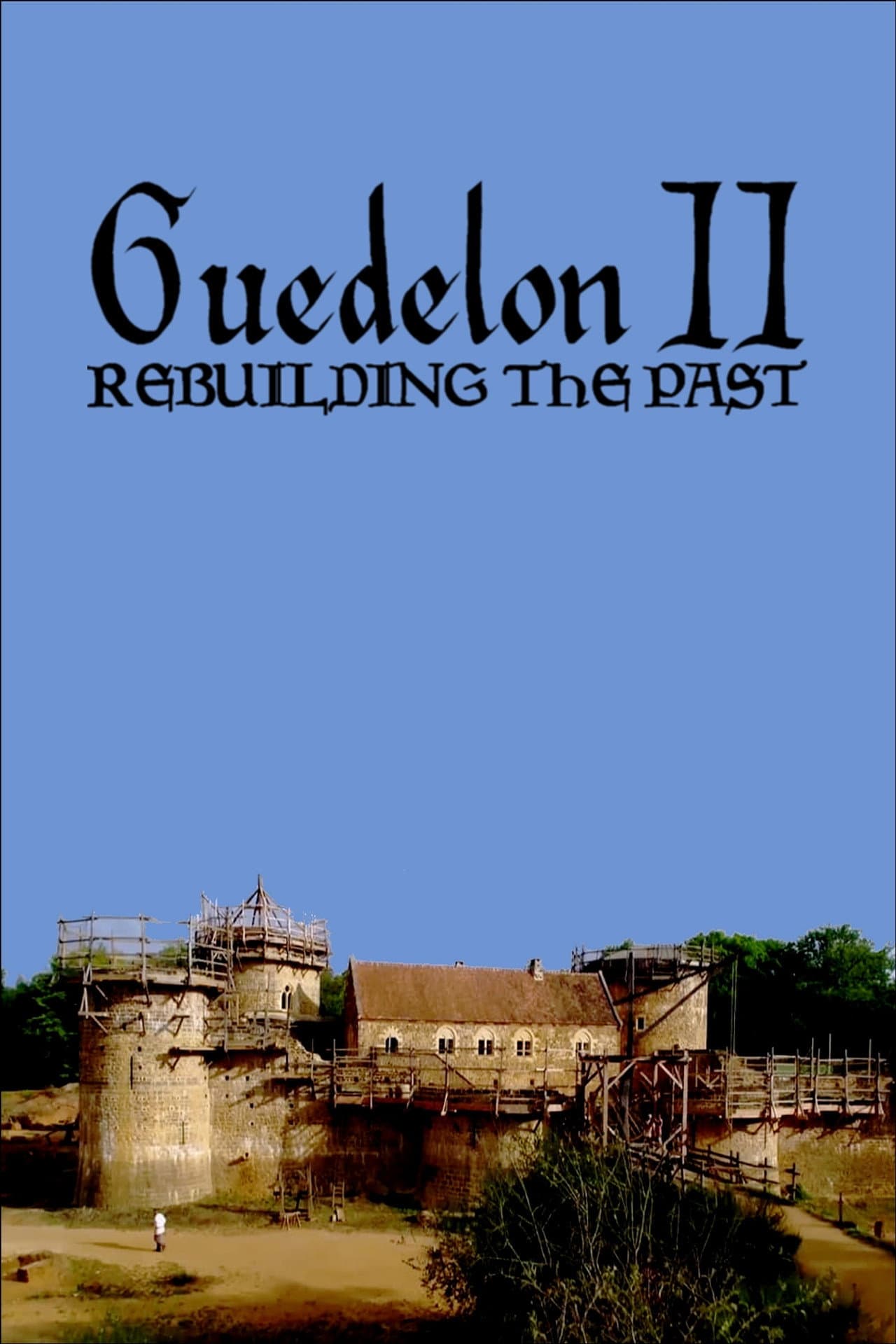 Guedelon II: Rebuilding the Past preview 2