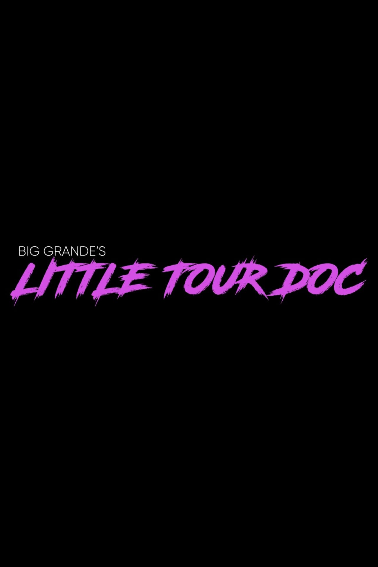 Big Grande’s Little Tour Doc preview 1