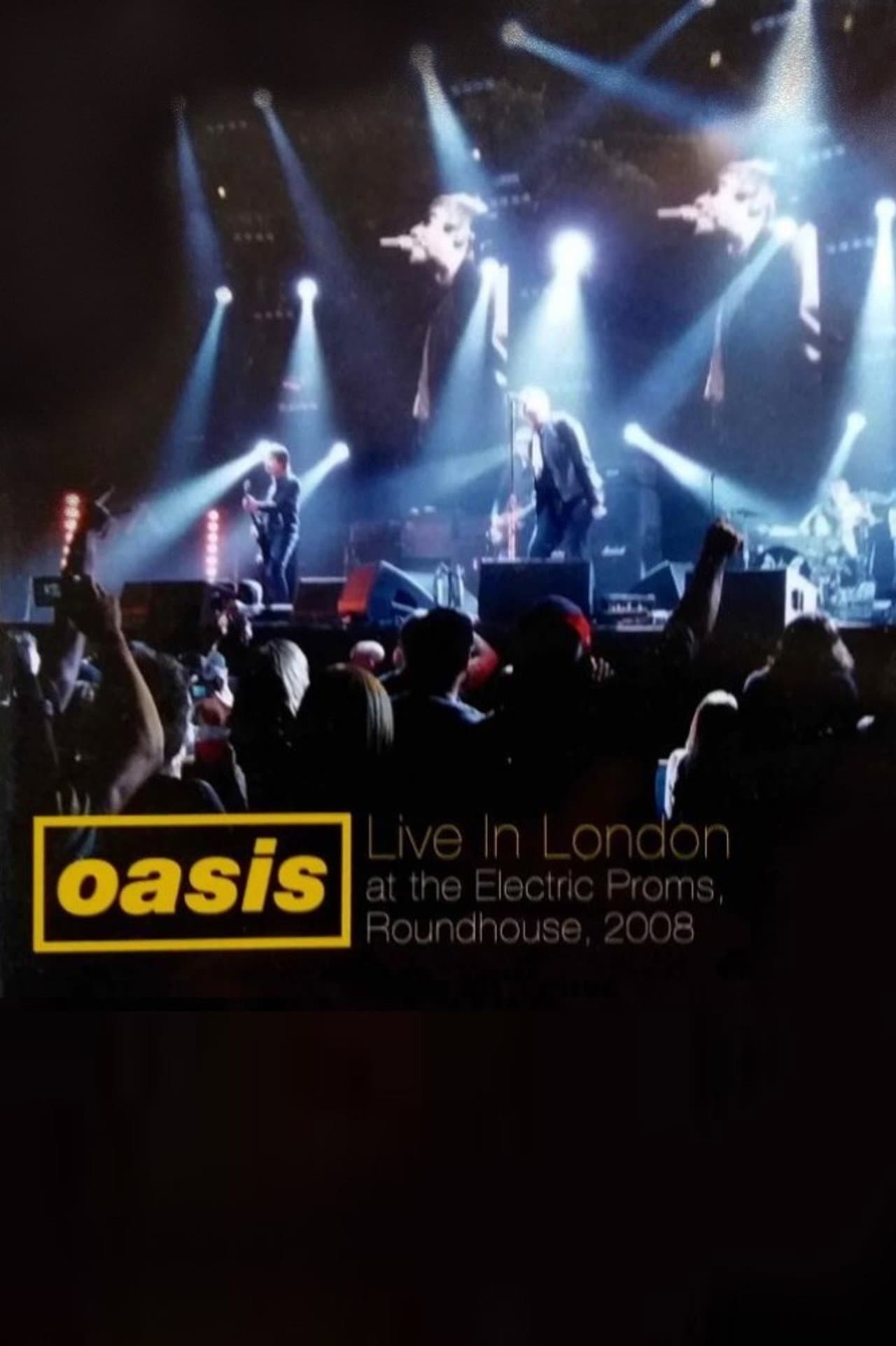 Oasis: Live in London at the Electric Proms, Roundhouse, 2008 preview 2
