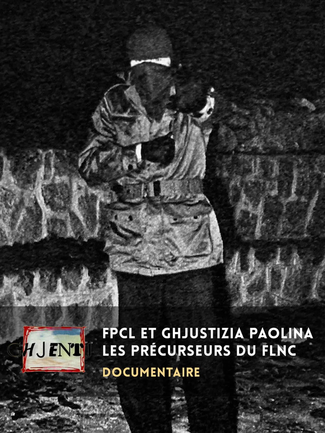 FPCL et Ghjustizia Paolina, les précurseurs du FLNC preview 2
