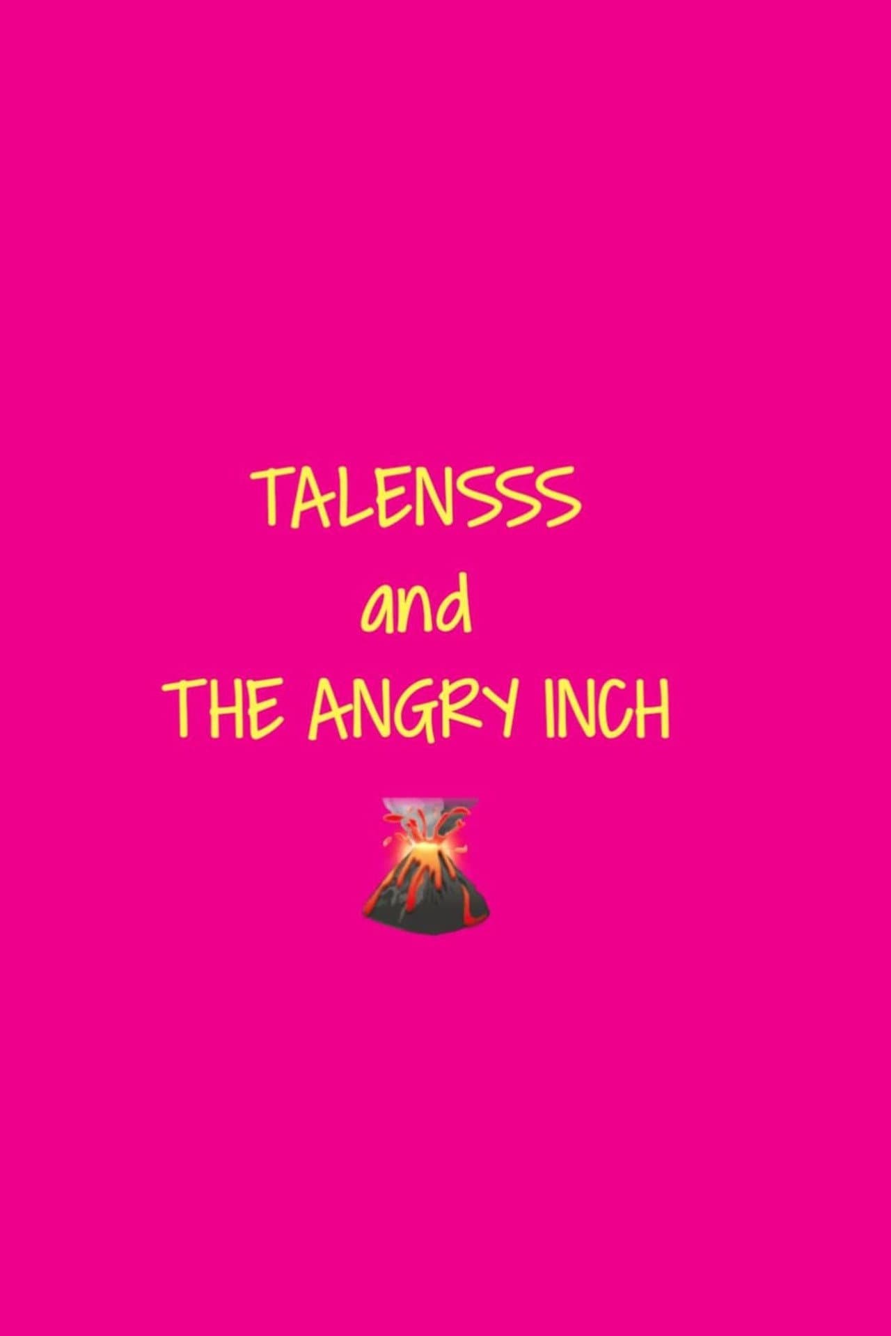 TALENSSS and The Angry Inch preview 1
