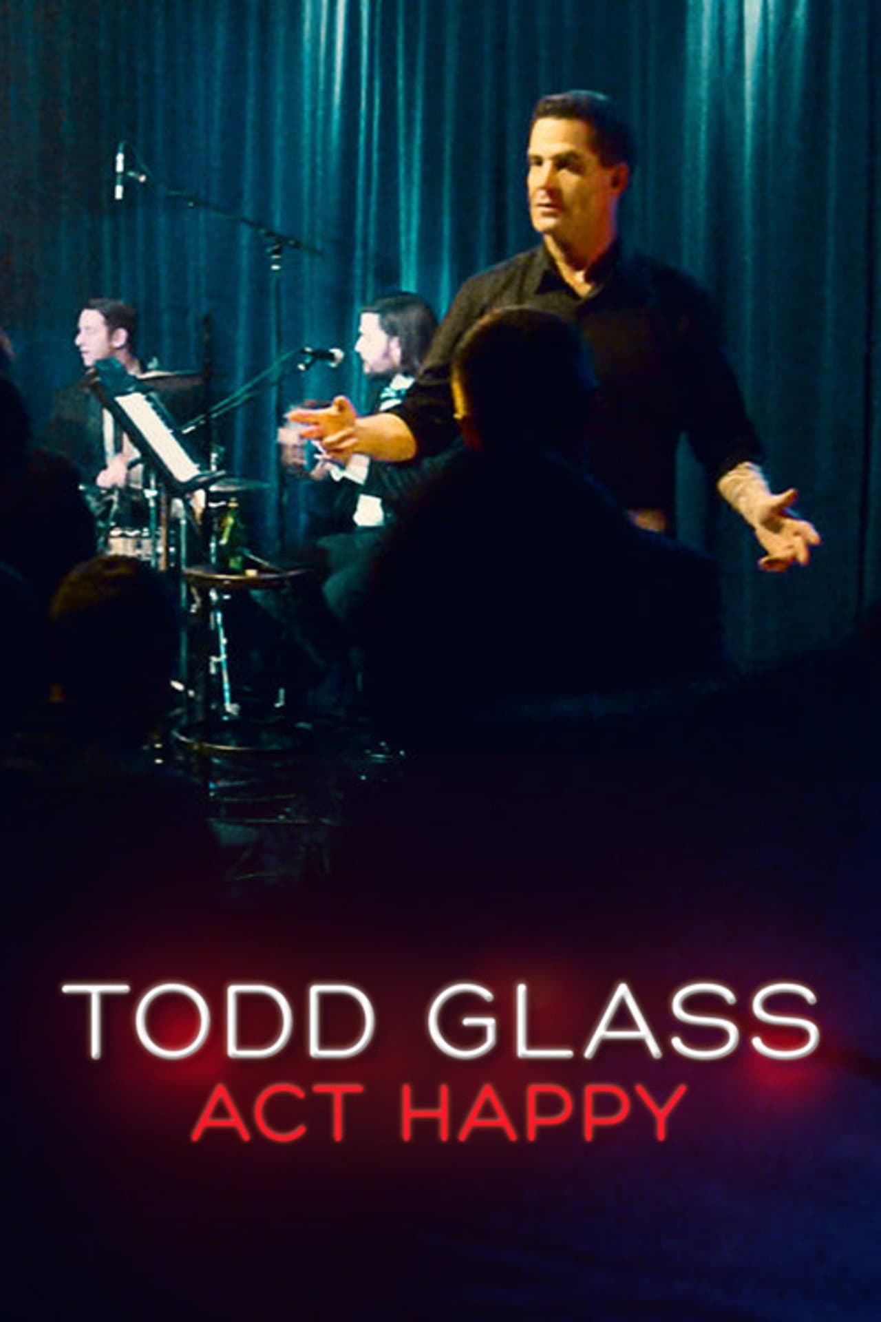 Todd Glass: Act Happy preview 2