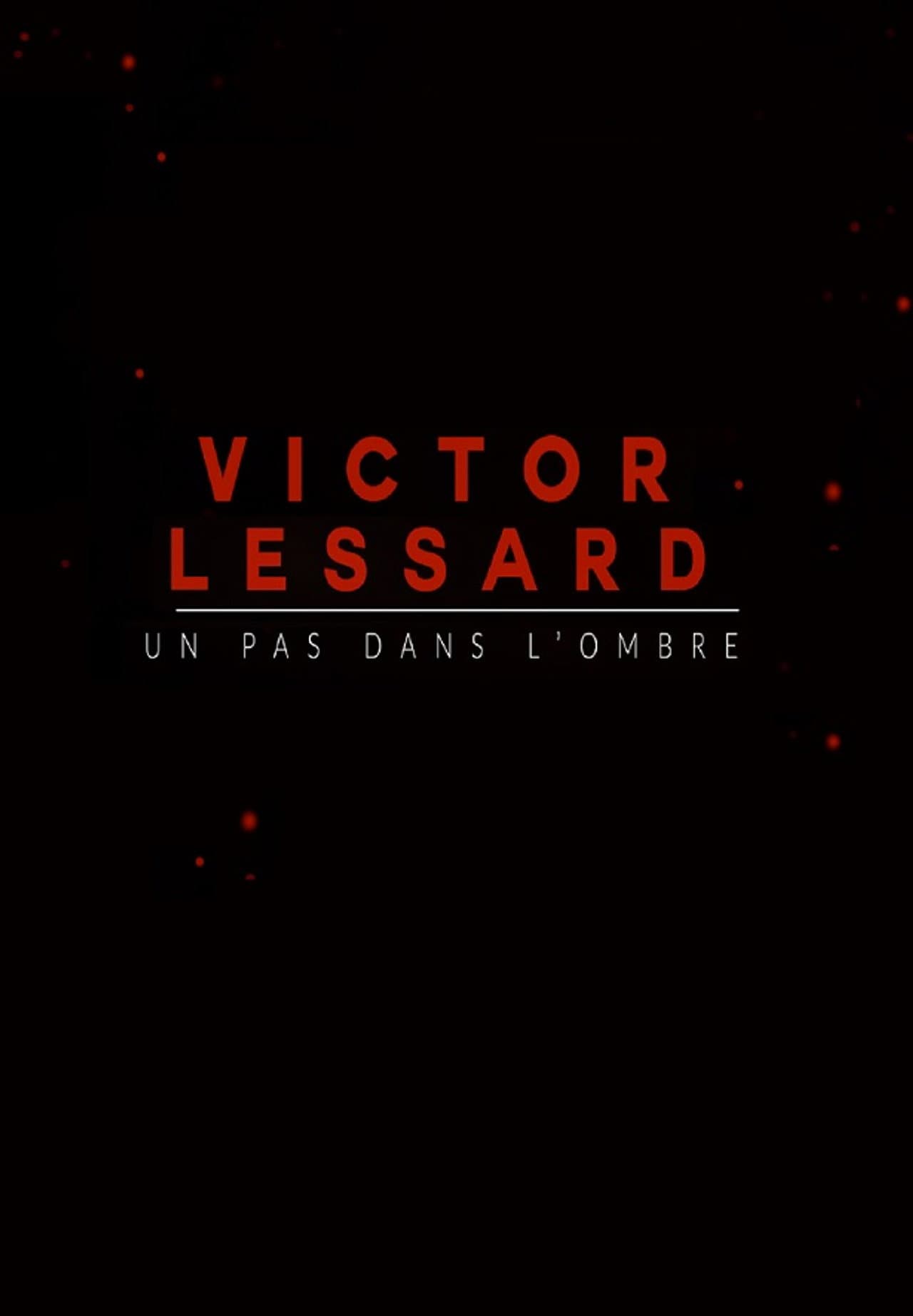Victor Lessard : Un pas dans l'ombre preview 2