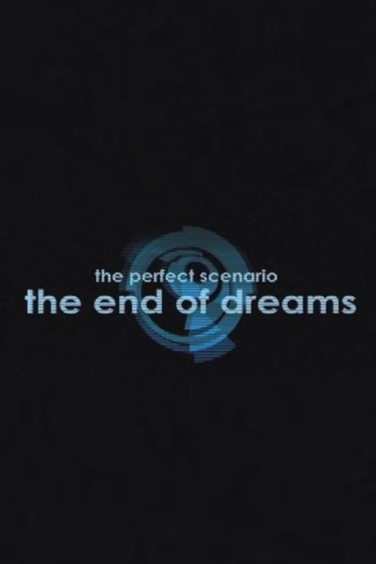 The Perfect Scenario: The End of Dreams preview 1