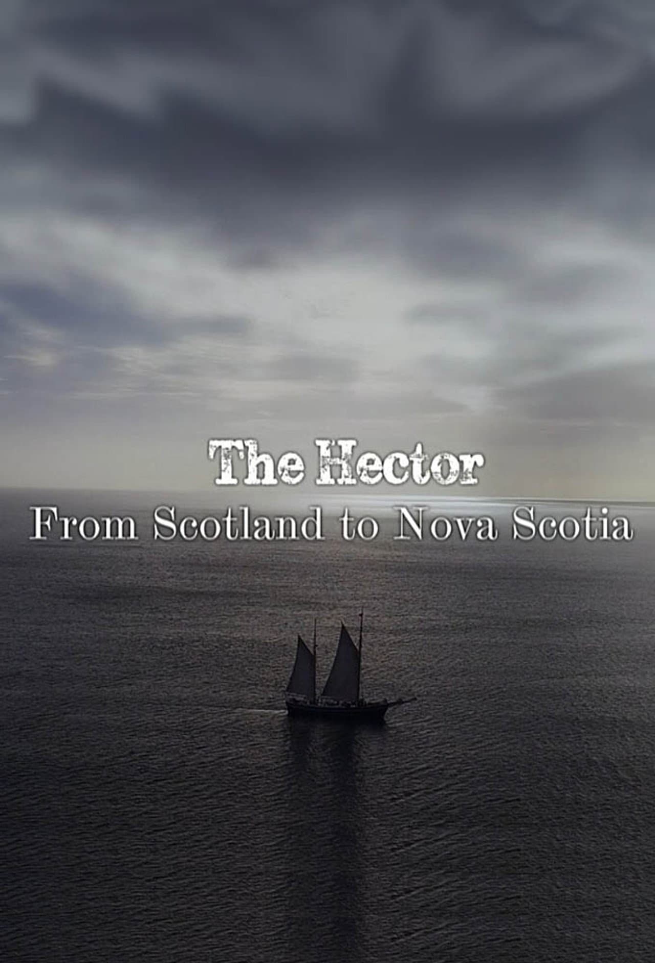The Hector: From Scotland to Nova Scotia preview 1