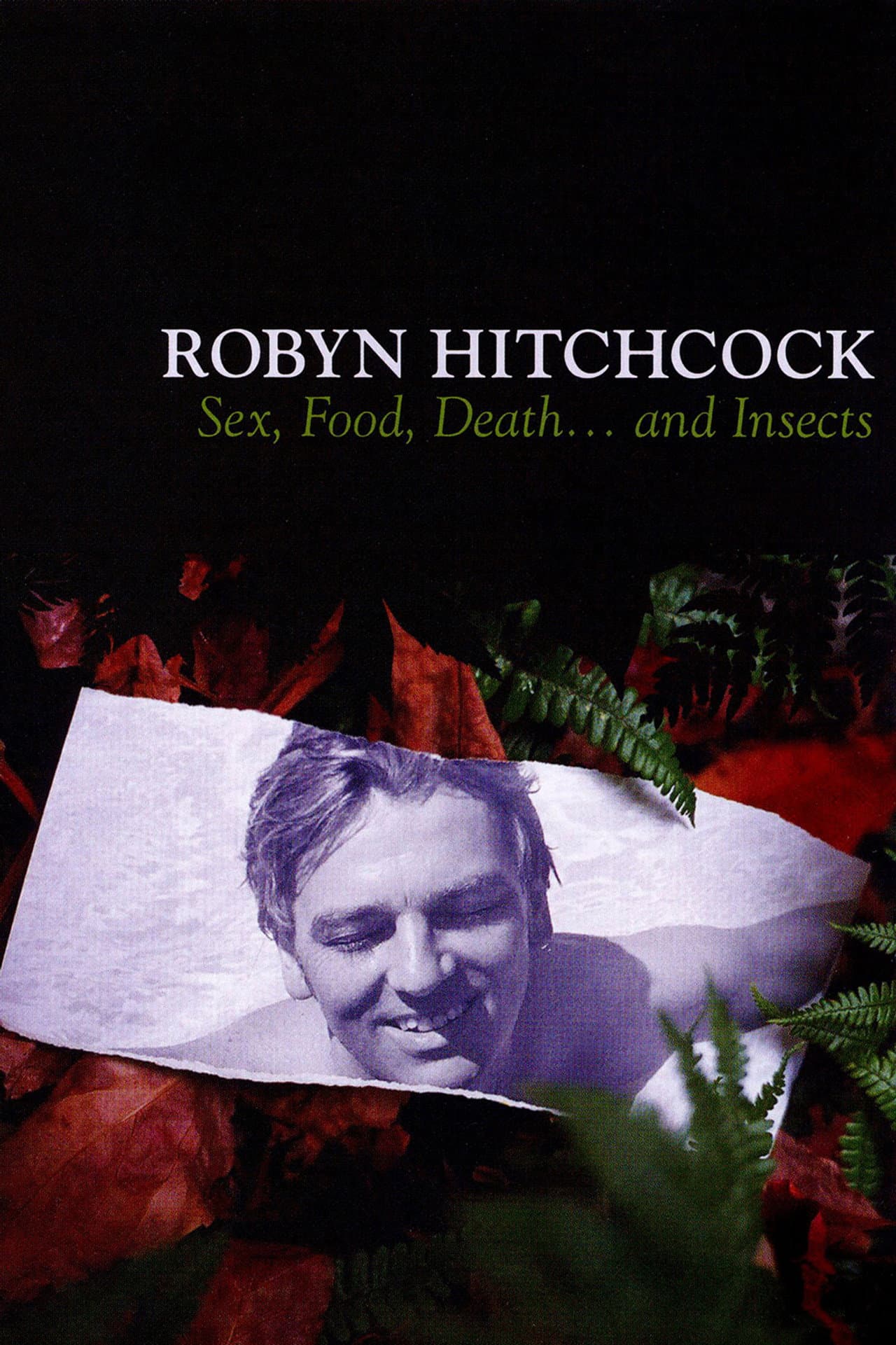 Robyn Hitchcock: Sex, Food, Death... and Insects preview 1