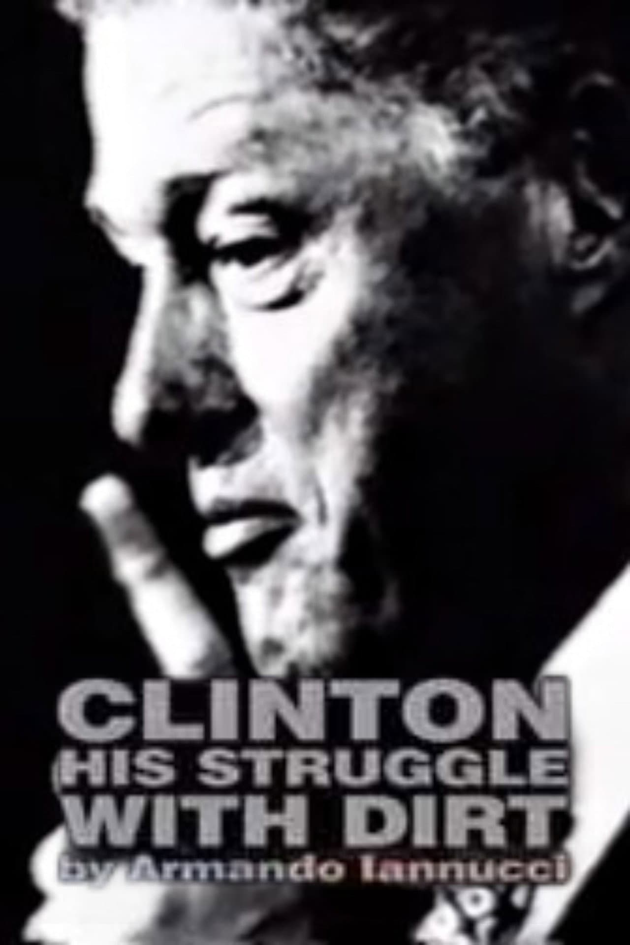 Clinton: His Struggle with Dirt preview 2