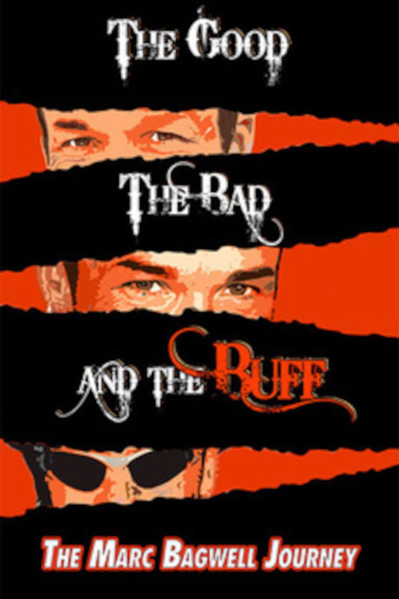 The Good..The Bad..The Buff: The Marc Bagwell Journey preview 1